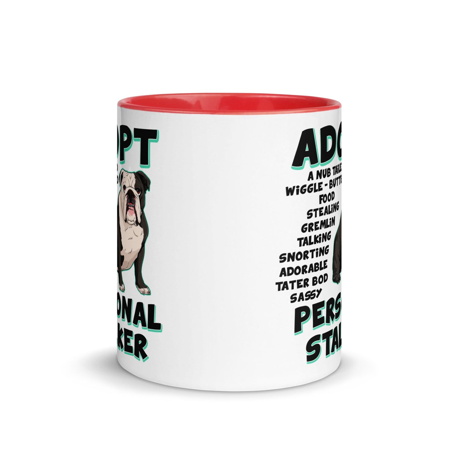 "Adopt A Personal Stalker" English Bulldog Mug | B&W Colored