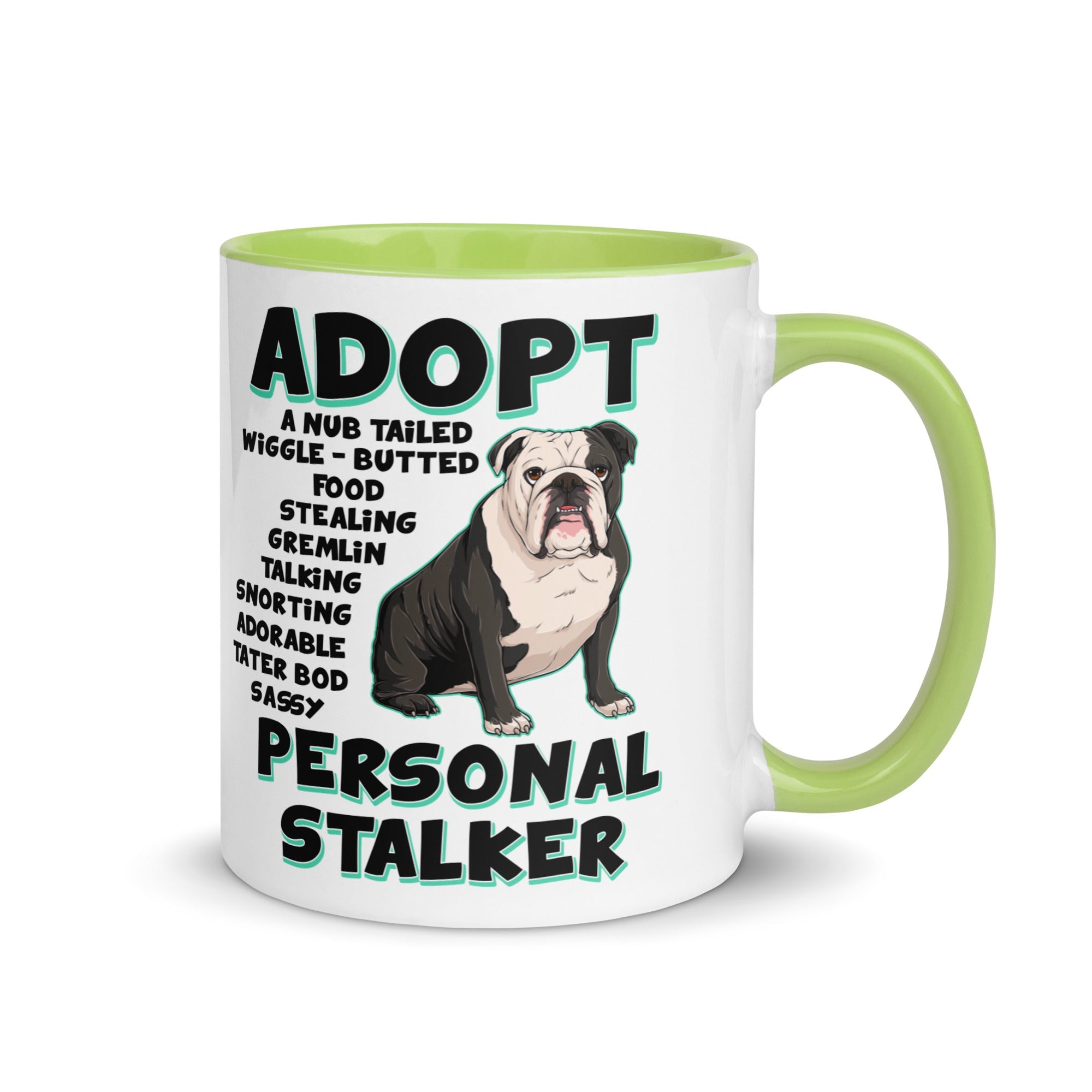 "Adopt A Personal Stalker" English Bulldog Mug | B&W Colored