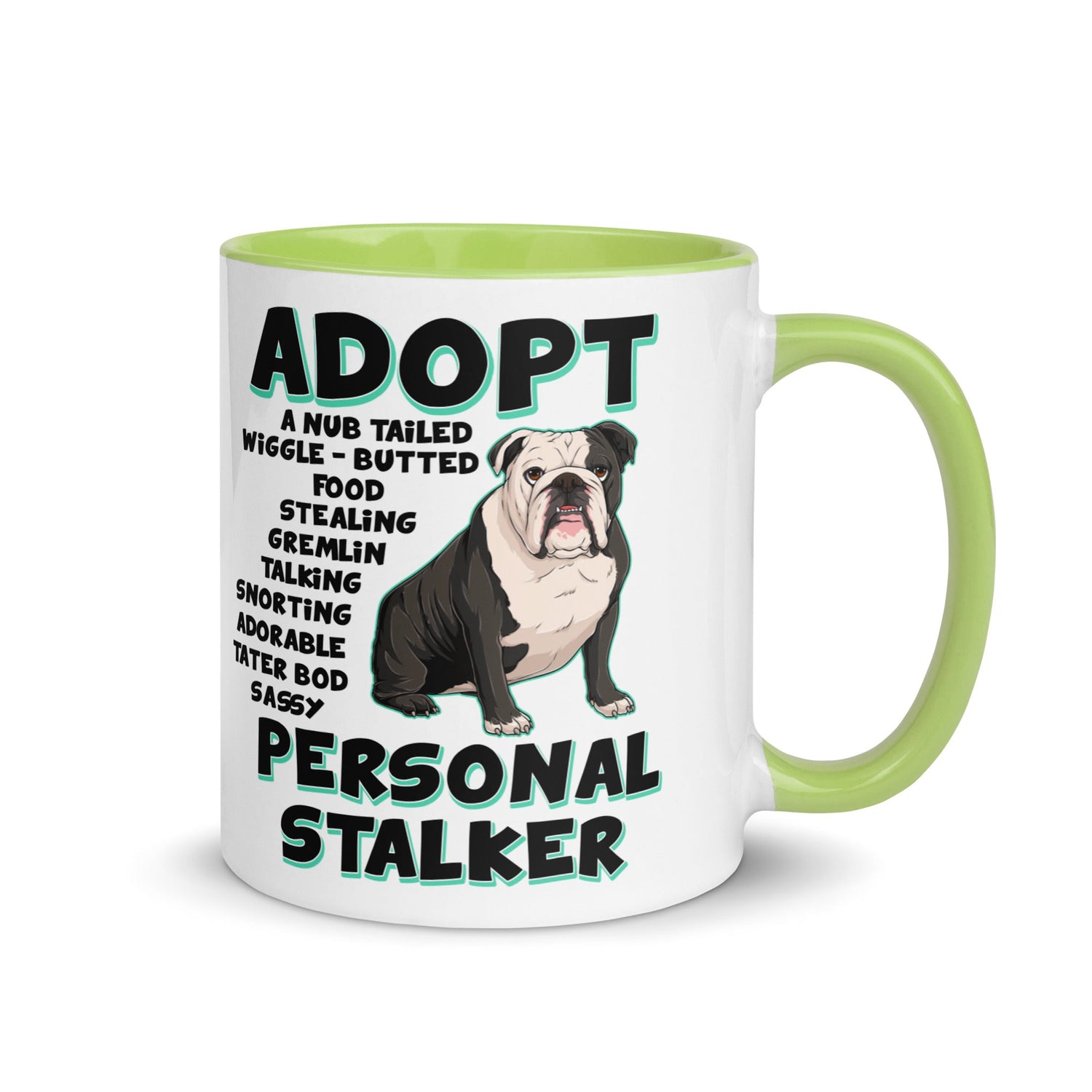 "Adopt A Personal Stalker" English Bulldog Mug | B&W Colored
