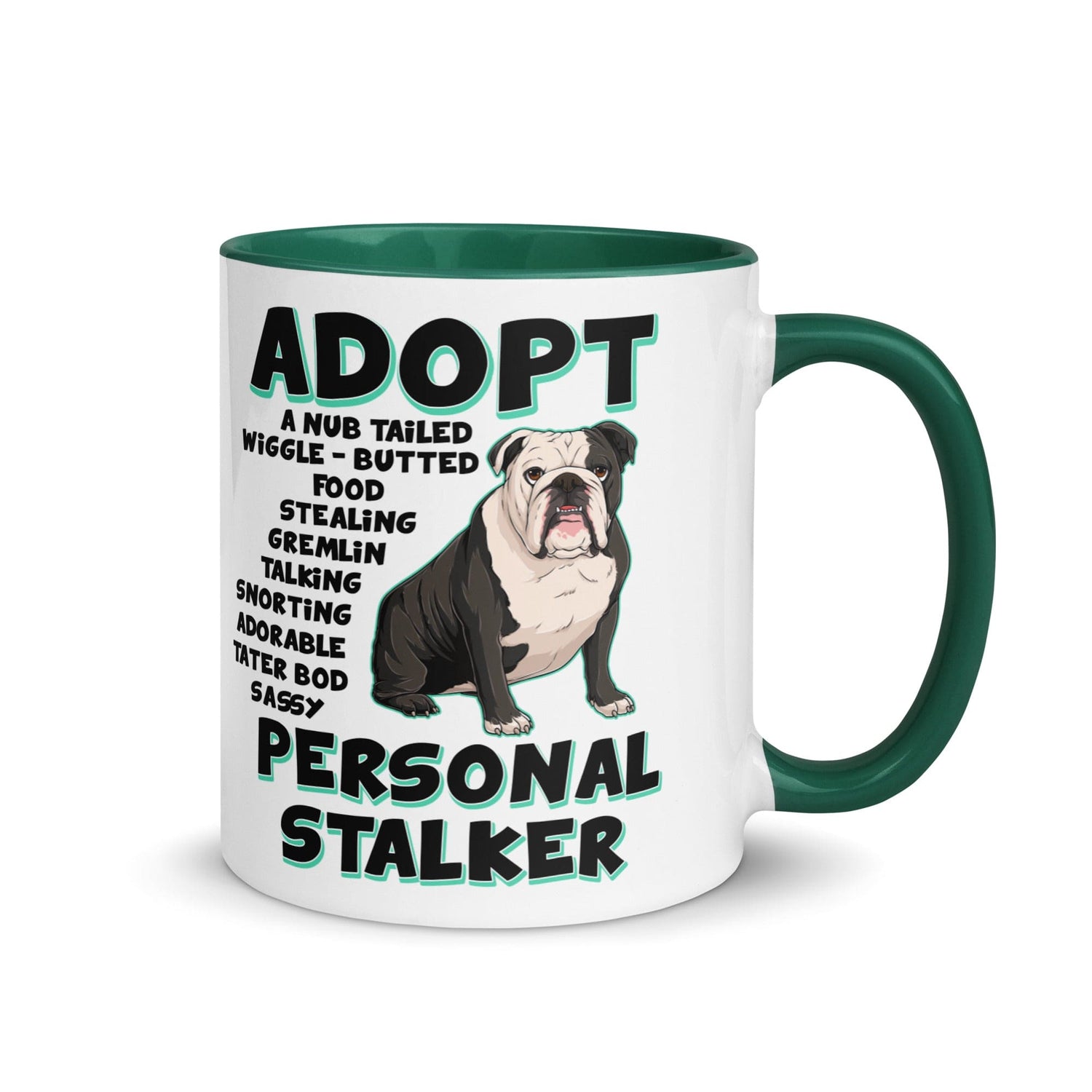 "Adopt A Personal Stalker" English Bulldog Mug | B&W Colored