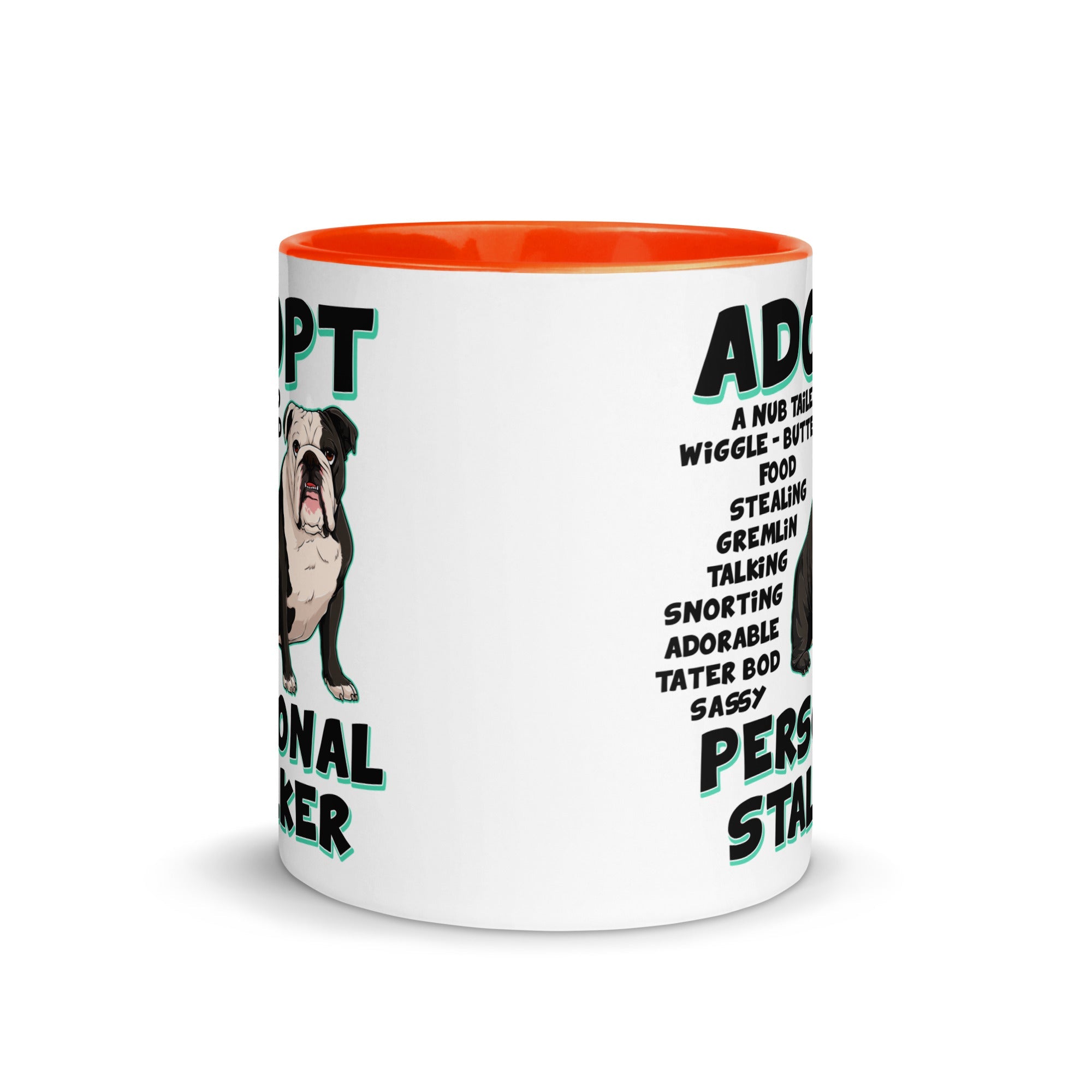 "Adopt A Personal Stalker" English Bulldog Mug | B&W Colored