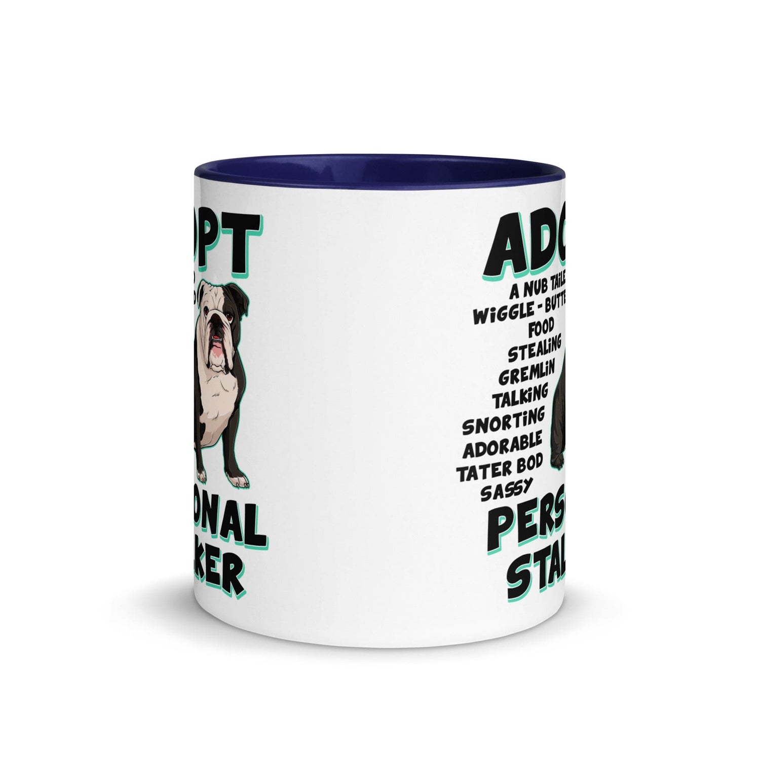 "Adopt A Personal Stalker" English Bulldog Mug | B&W Colored
