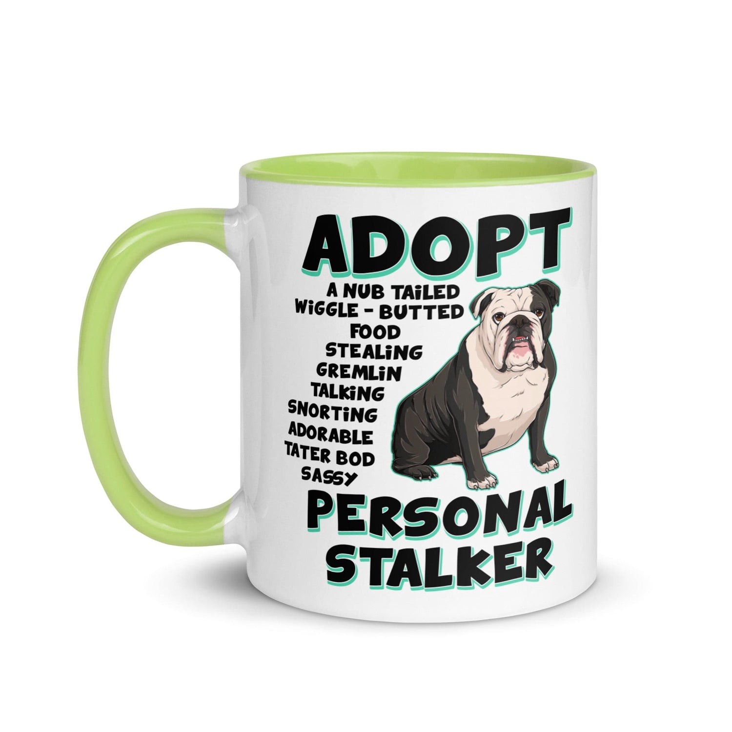 "Adopt A Personal Stalker" English Bulldog Mug | B&W Colored
