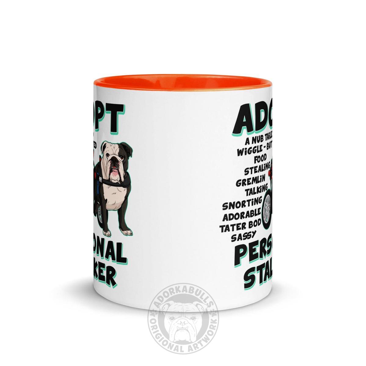 "Adopt A Personal Stalker" English Bulldog Mug | B&W Colored in Wheelchair