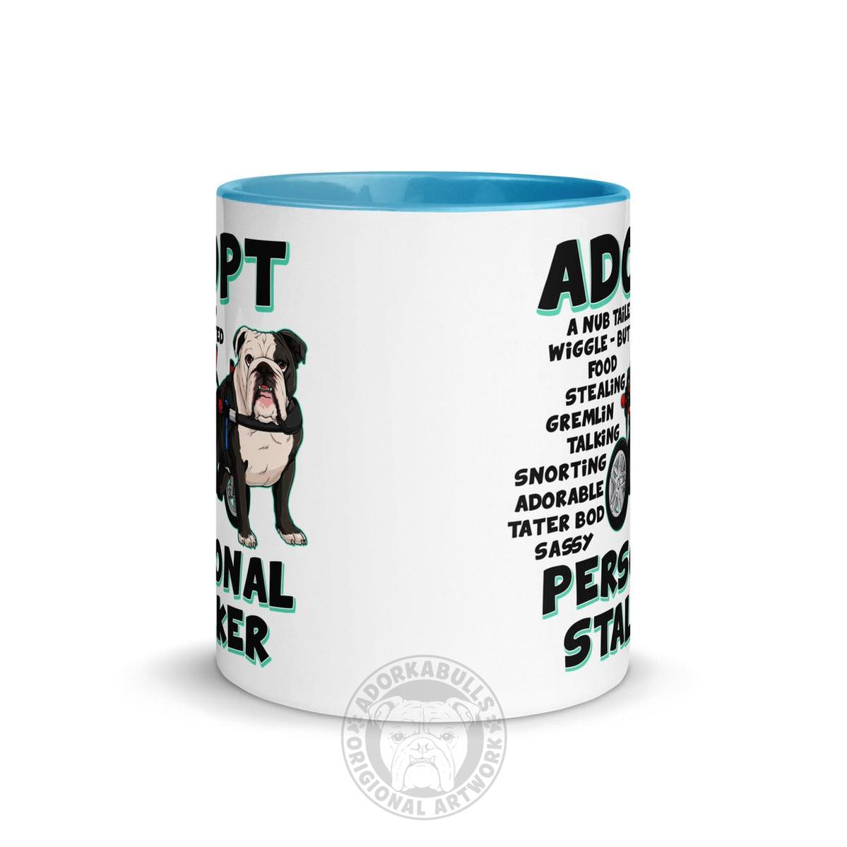 "Adopt A Personal Stalker" English Bulldog Mug | B&W Colored in Wheelchair