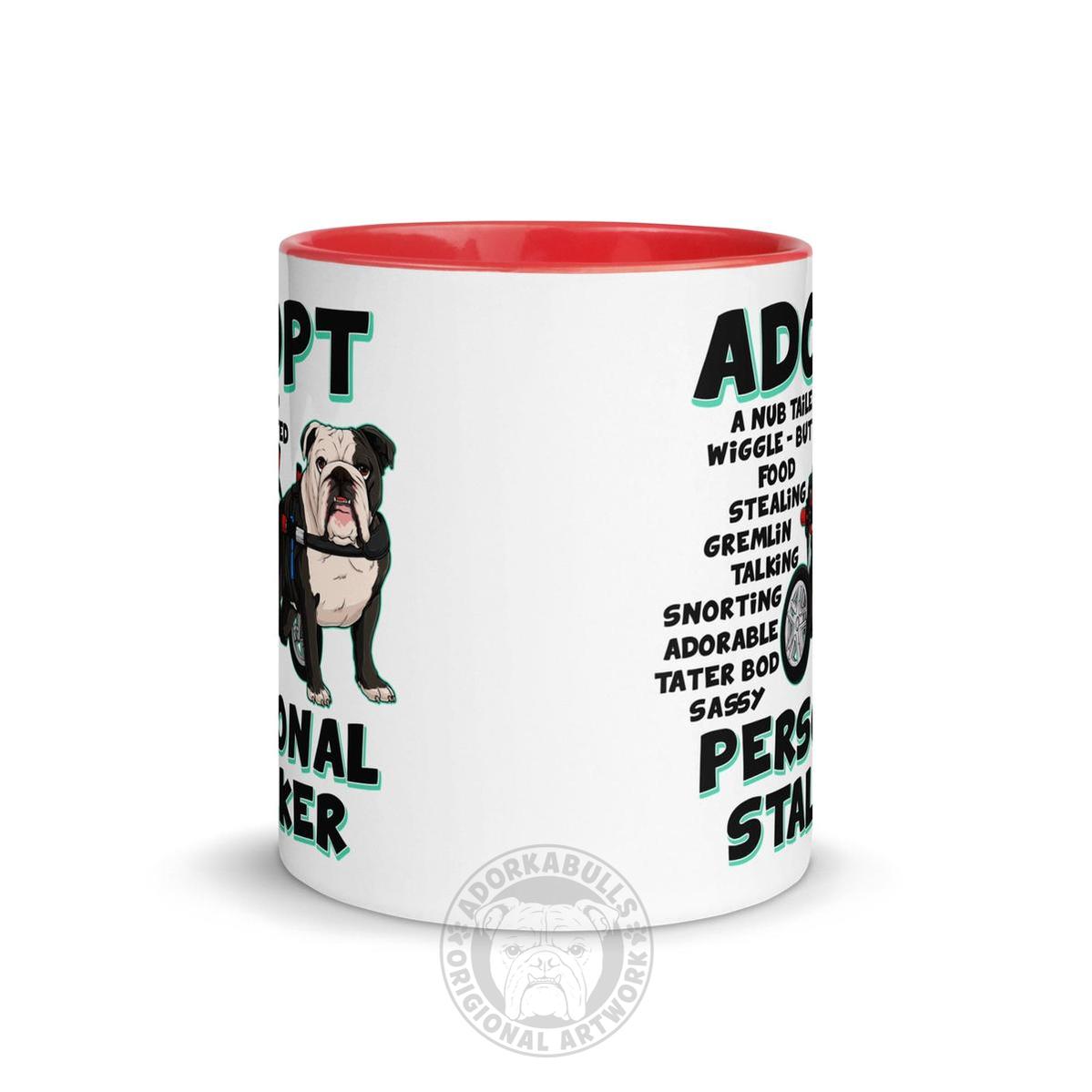 "Adopt A Personal Stalker" English Bulldog Mug | B&W Colored in Wheelchair