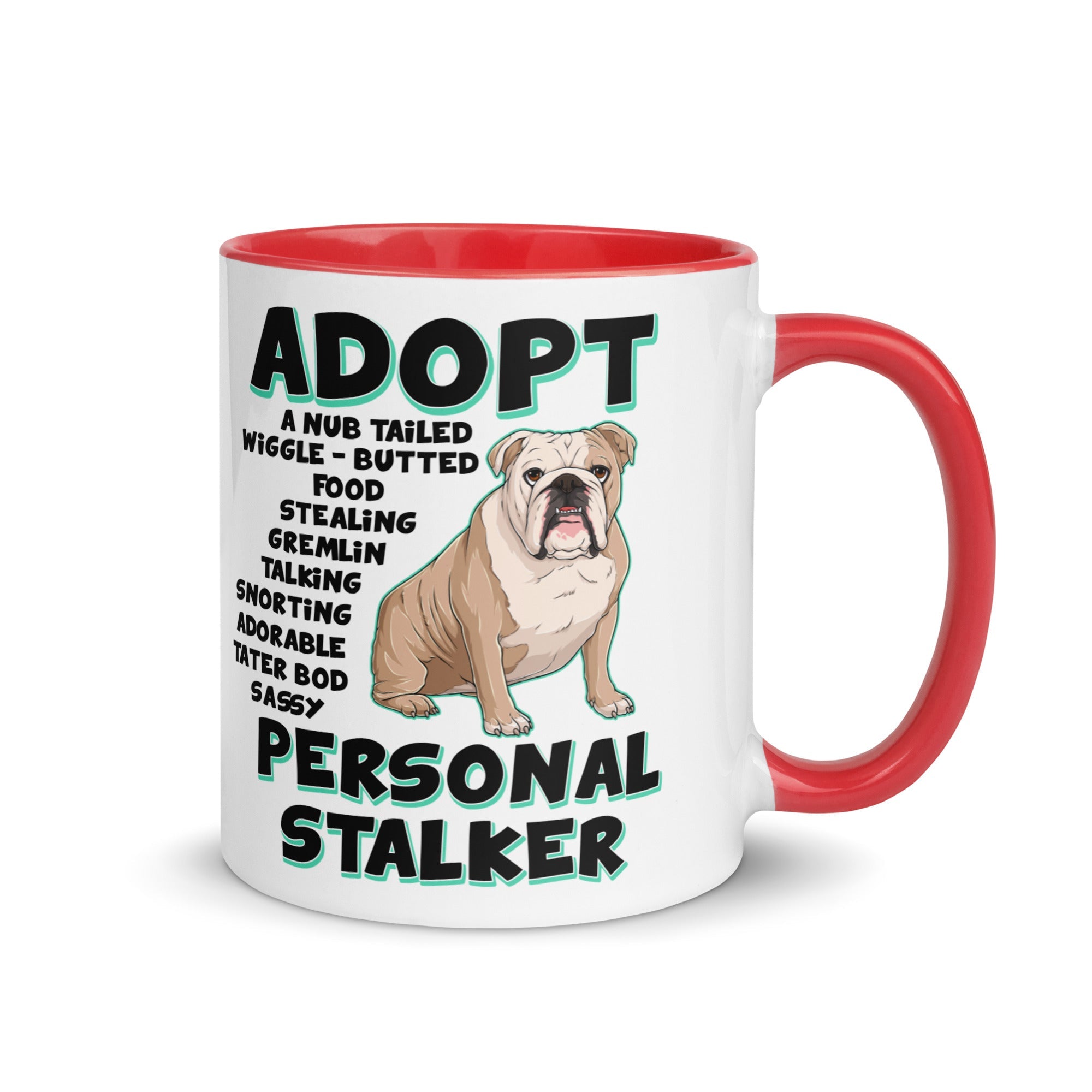 "Adopt A Personal Stalker" English Bulldog Mug | Fawn & White Colored