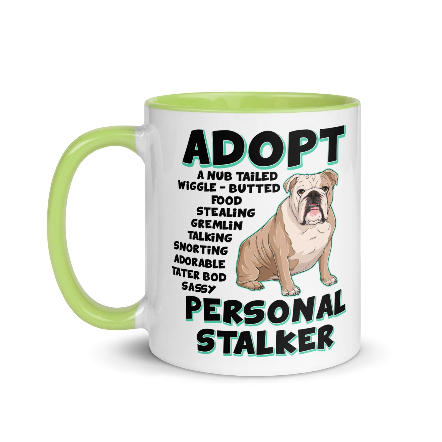 "Adopt A Personal Stalker" English Bulldog Mug | Fawn & White Colored