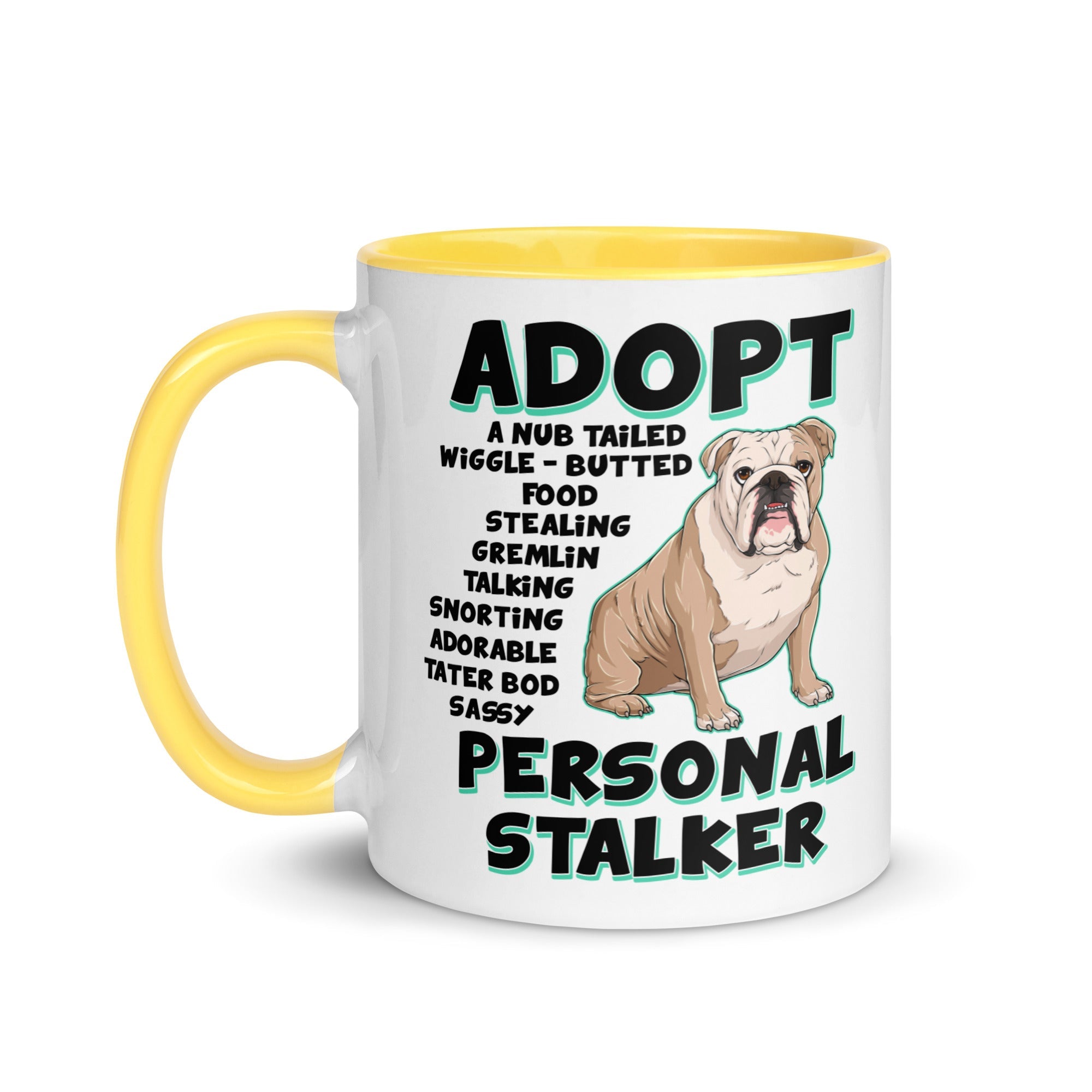 "Adopt A Personal Stalker" English Bulldog Mug | Fawn & White Colored