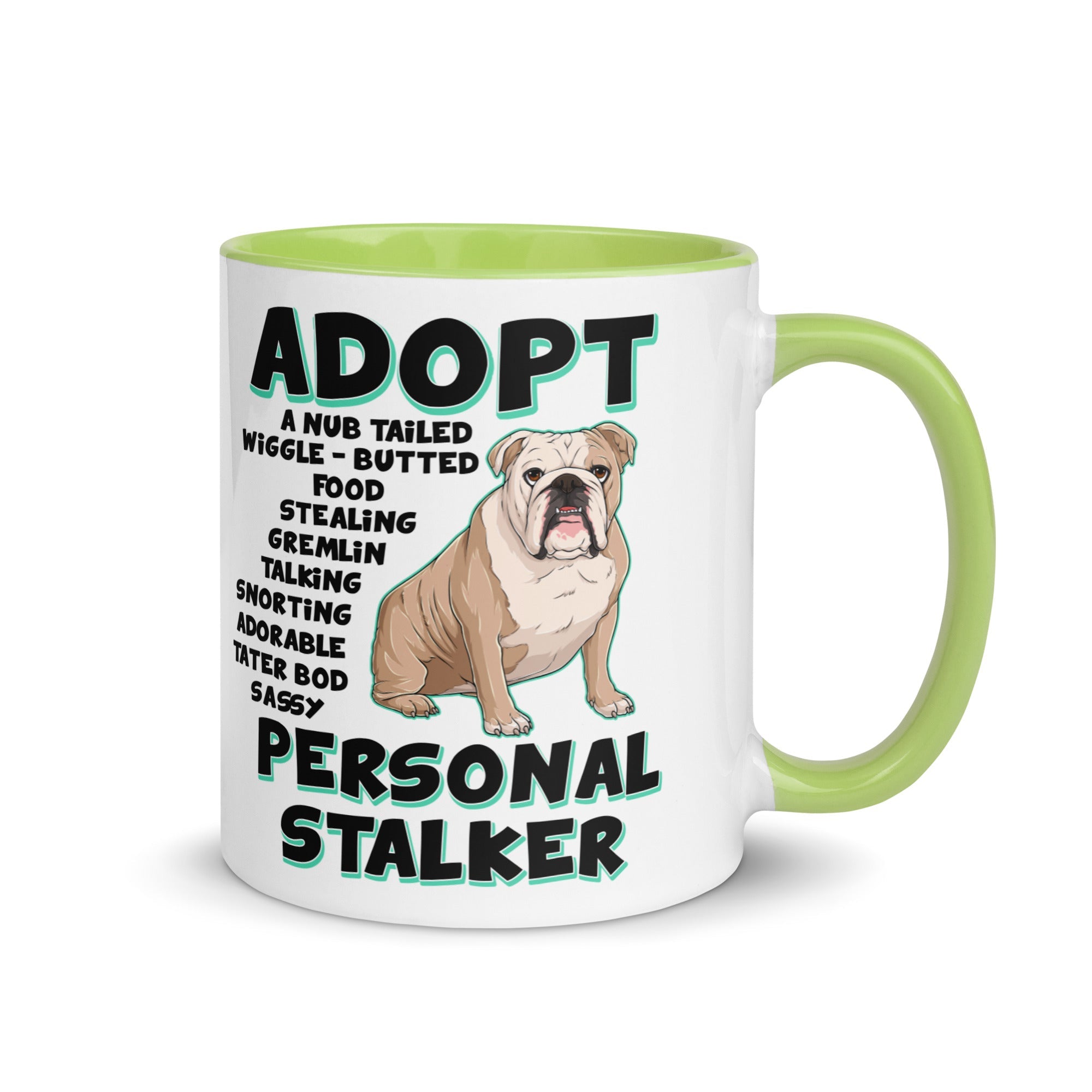 "Adopt A Personal Stalker" English Bulldog Mug | Fawn & White Colored