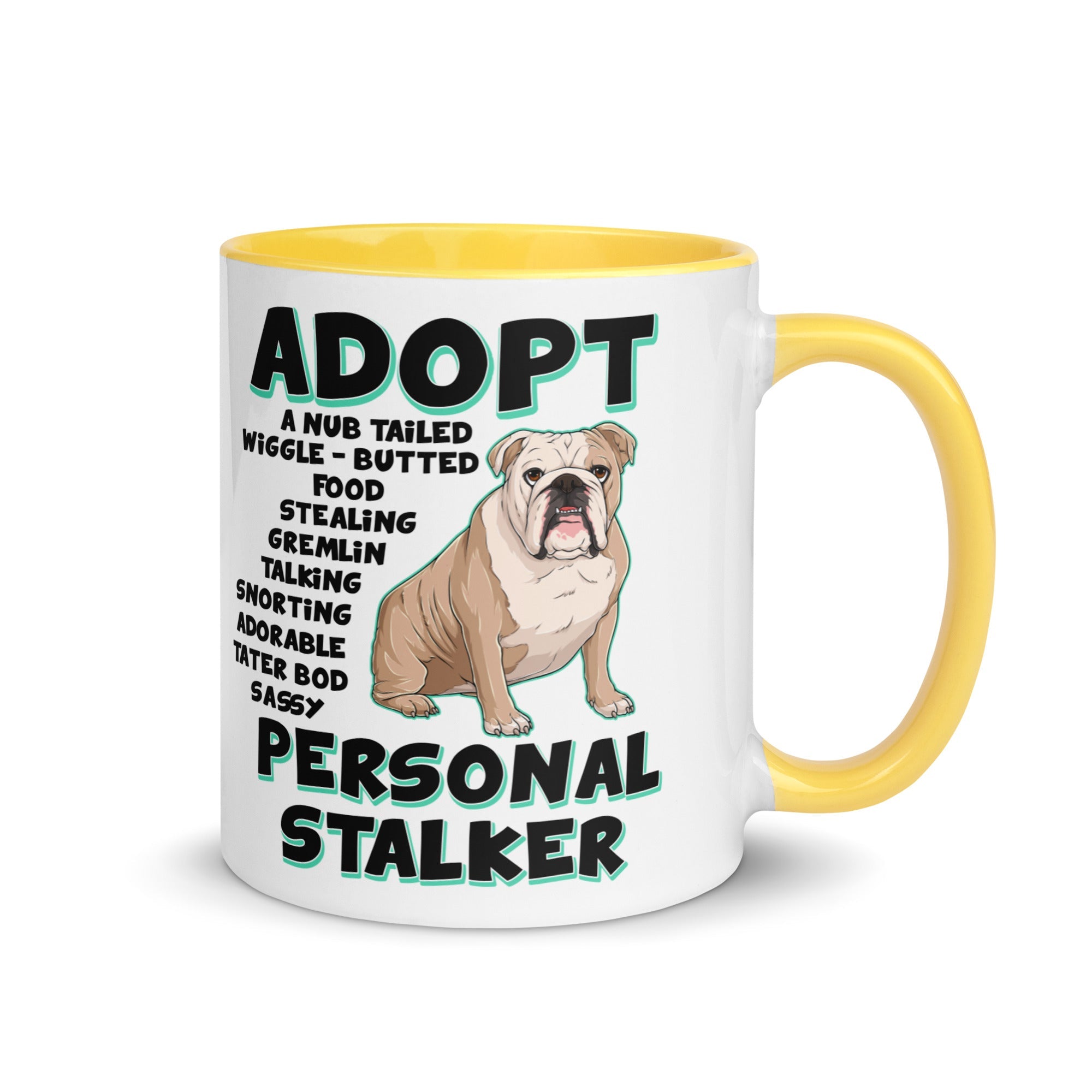 "Adopt A Personal Stalker" English Bulldog Mug | Fawn & White Colored