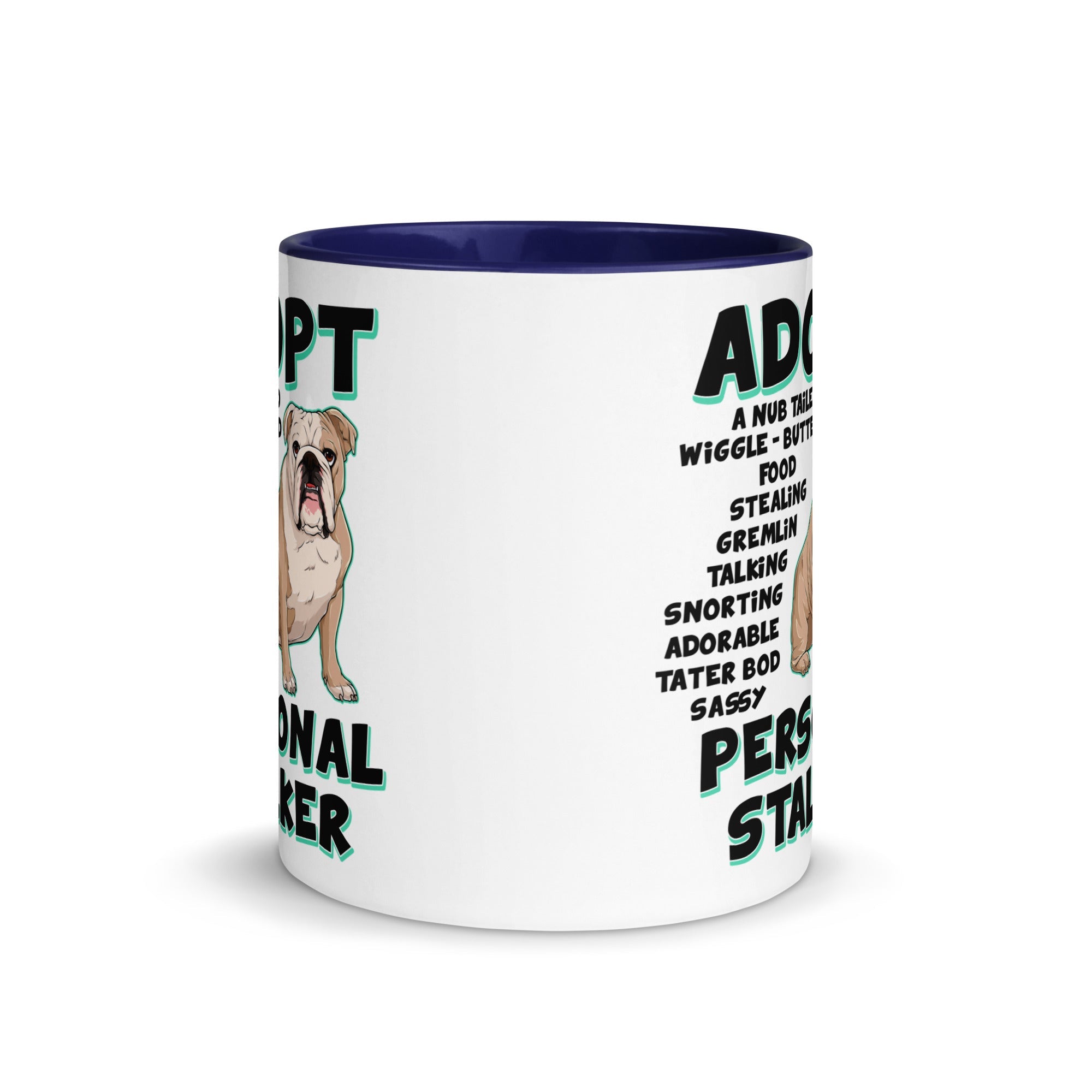"Adopt A Personal Stalker" English Bulldog Mug | Fawn & White Colored