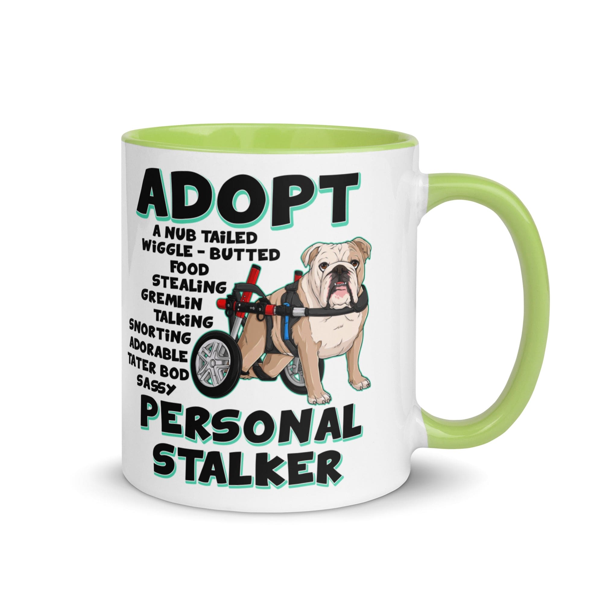 "Adopt A Personal Stalker" English Bulldog Mug | Fawn & White Colored in Wheelchair