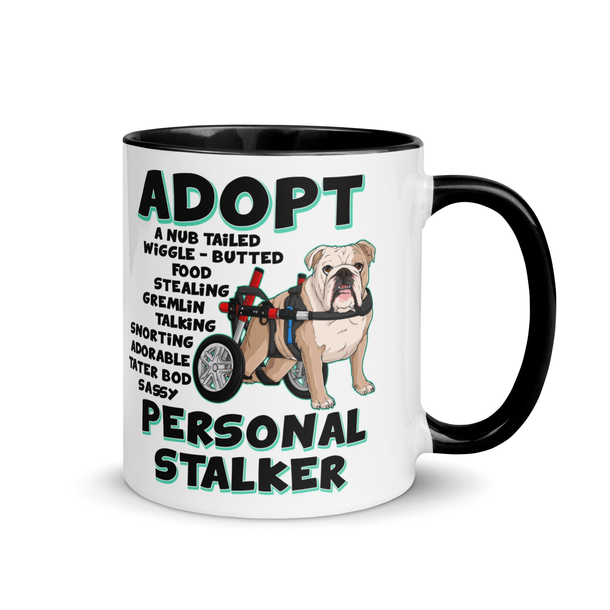 "Adopt A Personal Stalker" English Bulldog Mug | Fawn & White Colored in Wheelchair