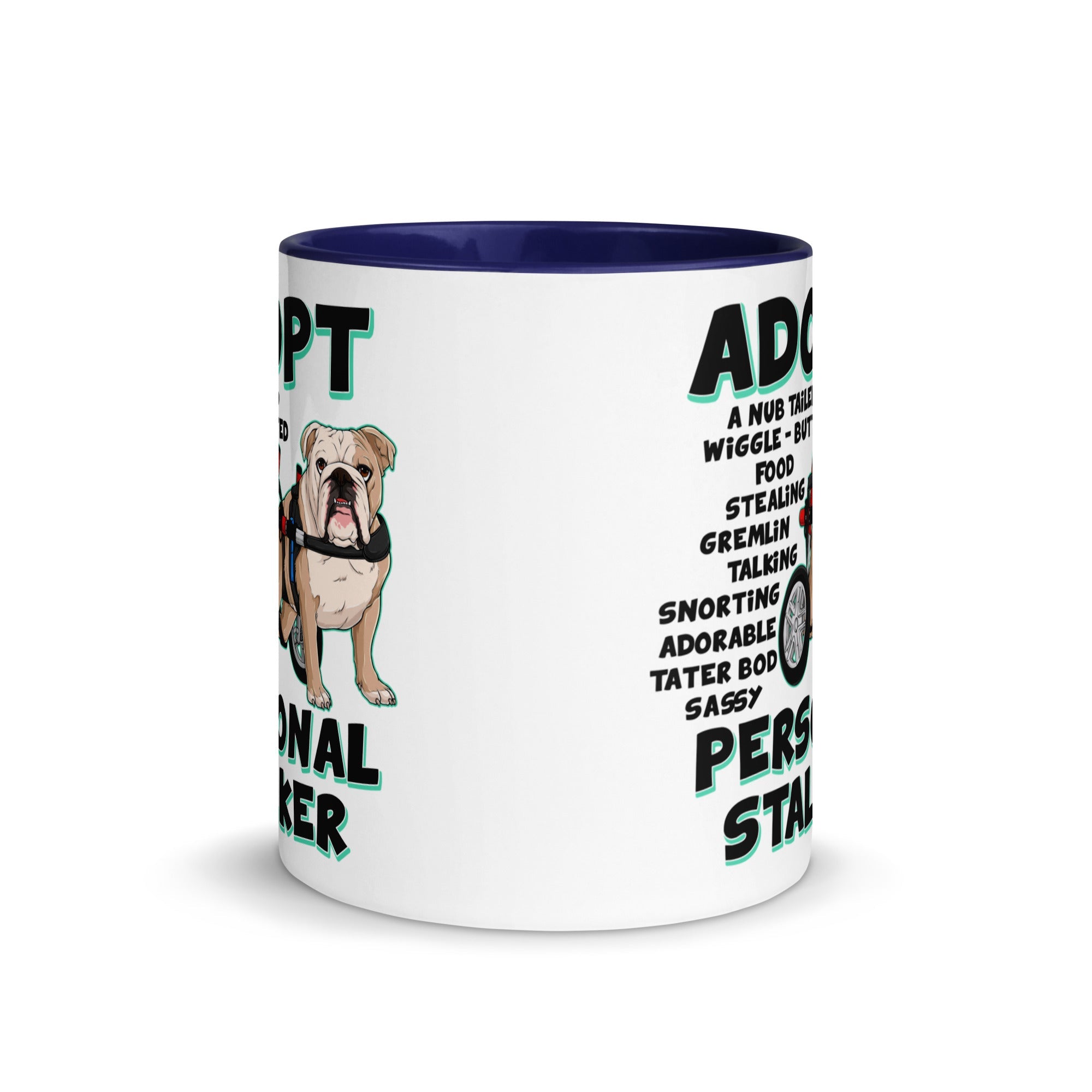 "Adopt A Personal Stalker" English Bulldog Mug | Fawn & White Colored in Wheelchair