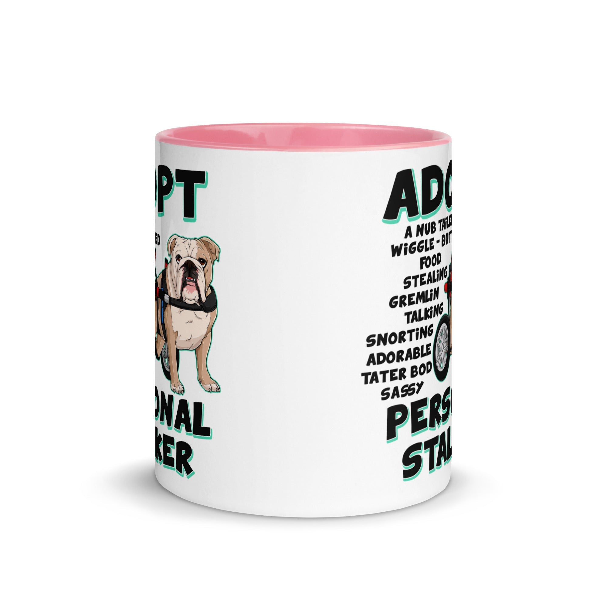 "Adopt A Personal Stalker" English Bulldog Mug | Fawn & White Colored in Wheelchair