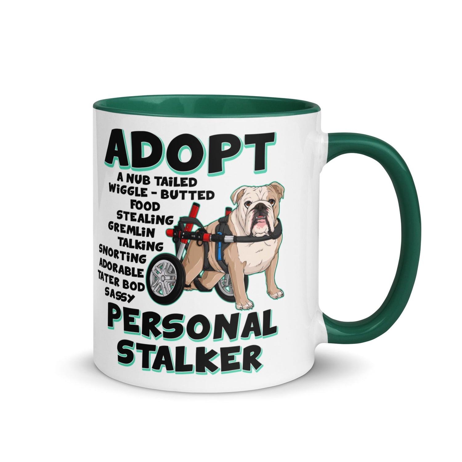 "Adopt A Personal Stalker" English Bulldog Mug | Fawn & White Colored in Wheelchair