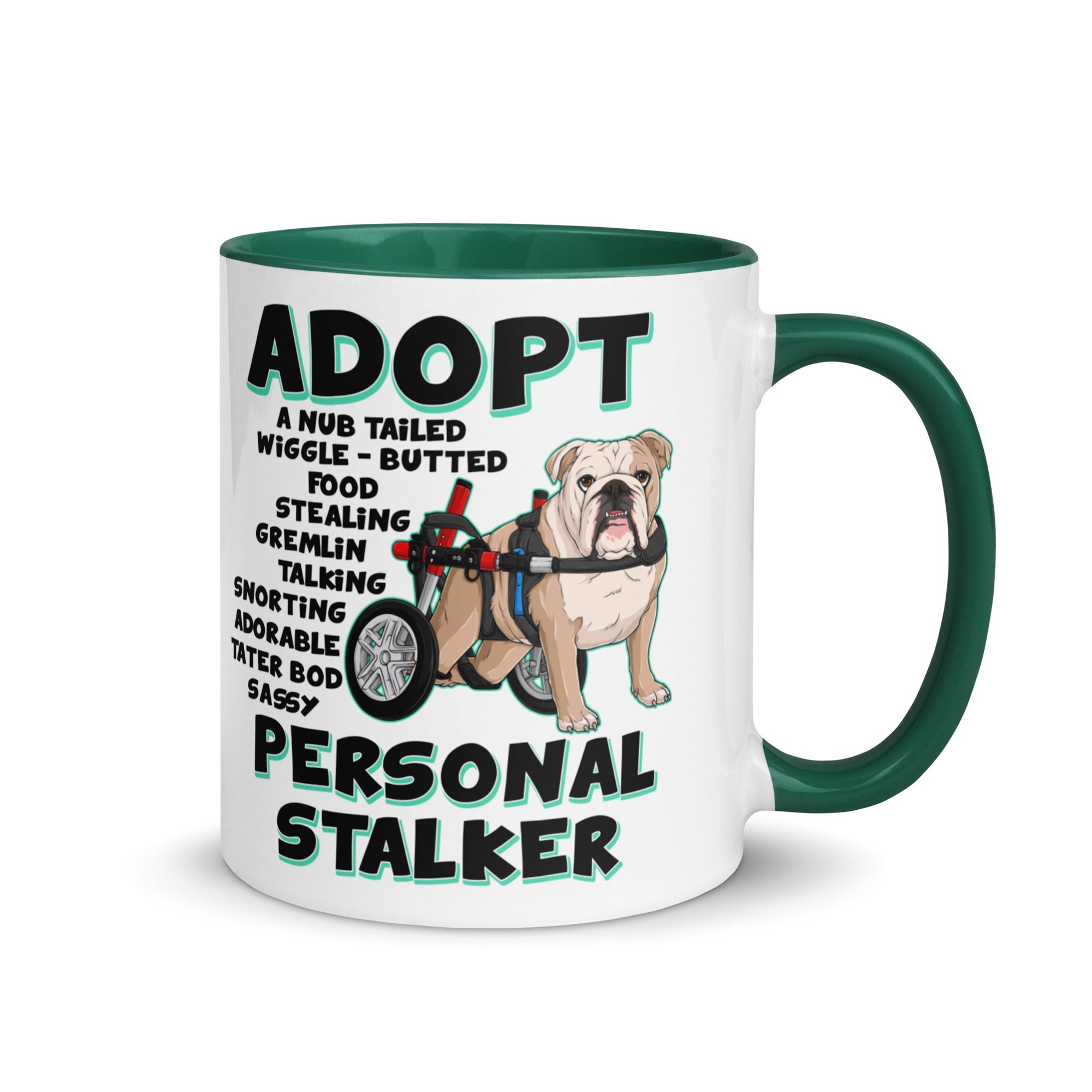 "Adopt A Personal Stalker" English Bulldog Mug | Fawn & White Colored in Wheelchair