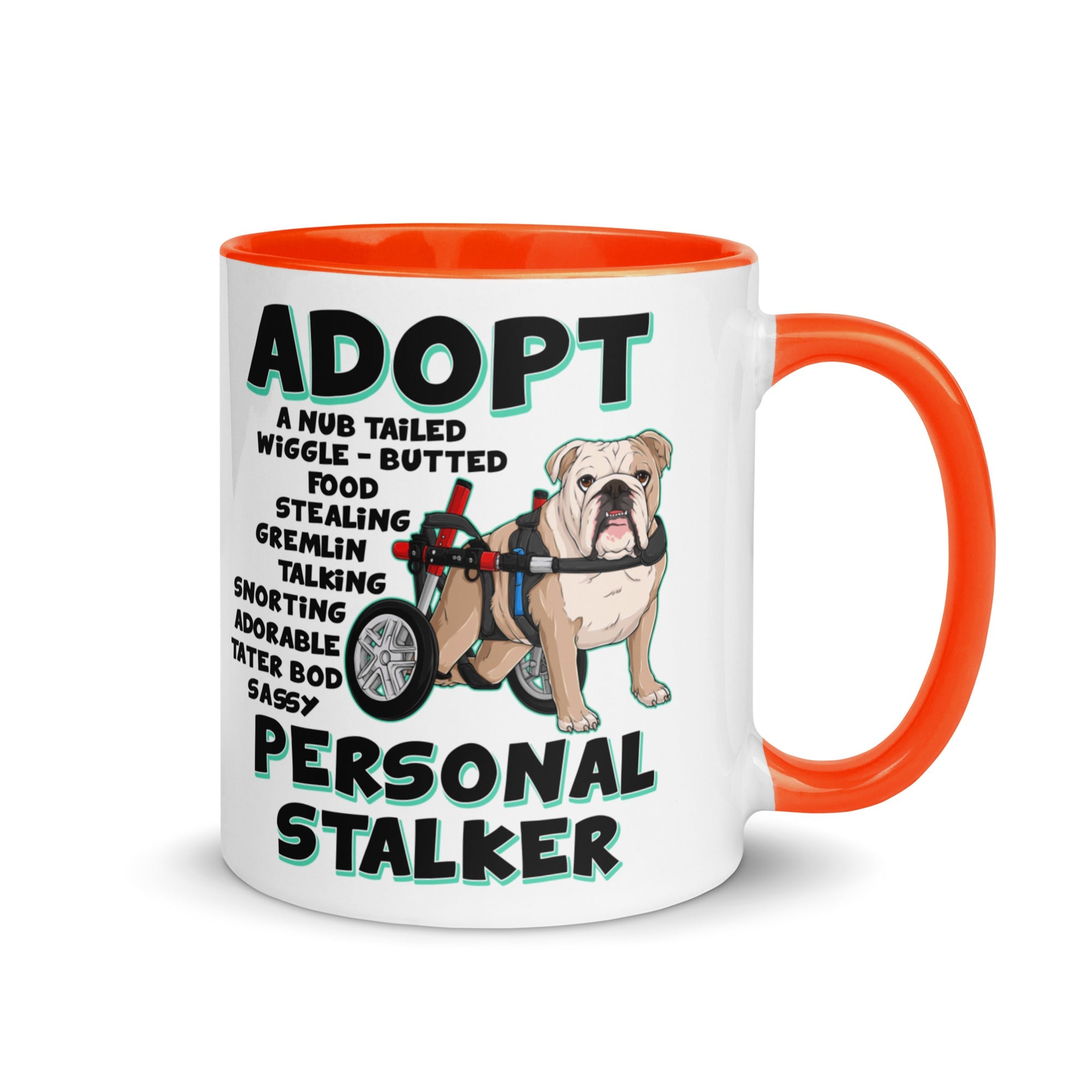 "Adopt A Personal Stalker" English Bulldog Mug | Fawn & White Colored in Wheelchair