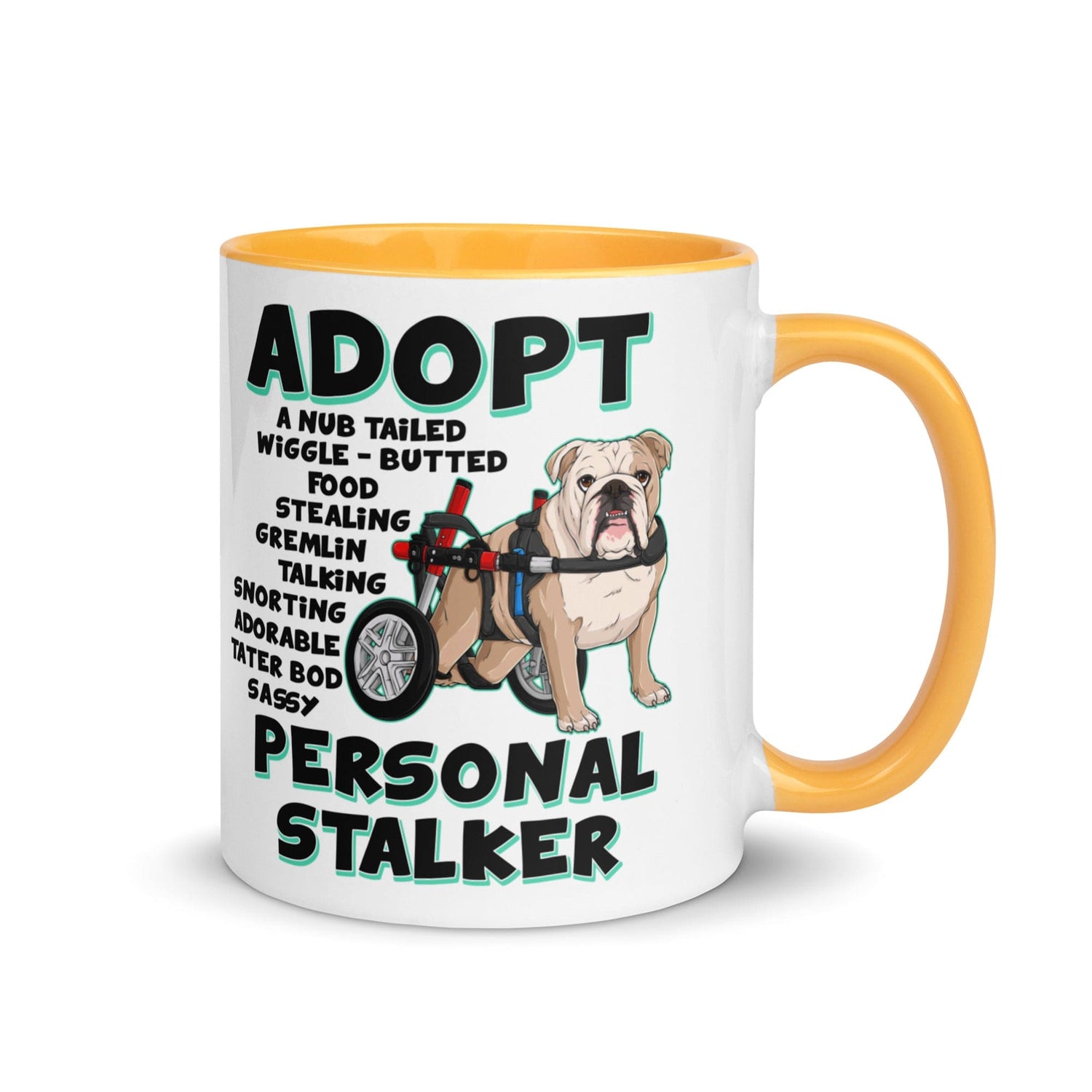 "Adopt A Personal Stalker" English Bulldog Mug | Fawn & White Colored in Wheelchair