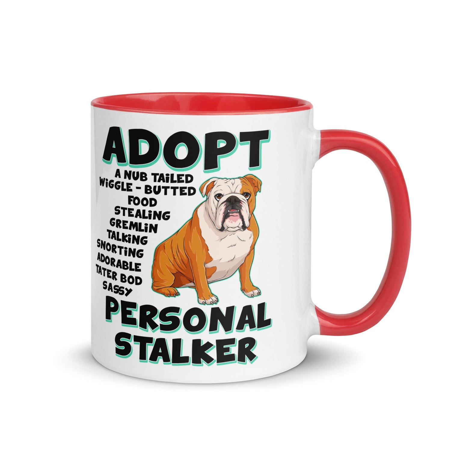 "Adopt A Personal Stalker" English Bulldog Mug | Red & White Colored