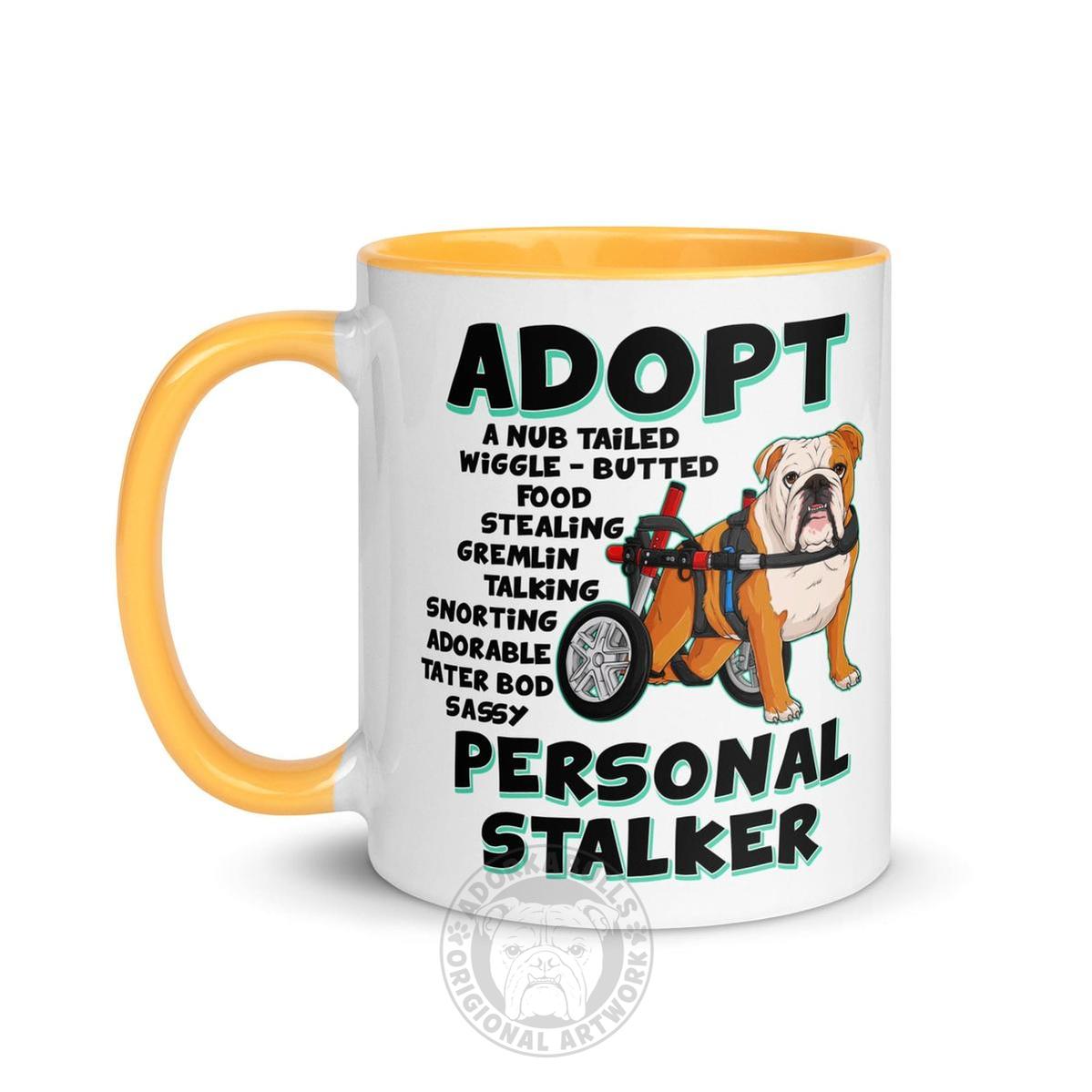 "Adopt A Personal Stalker" English Bulldog Mug | Red & White Colored in Wheelchair