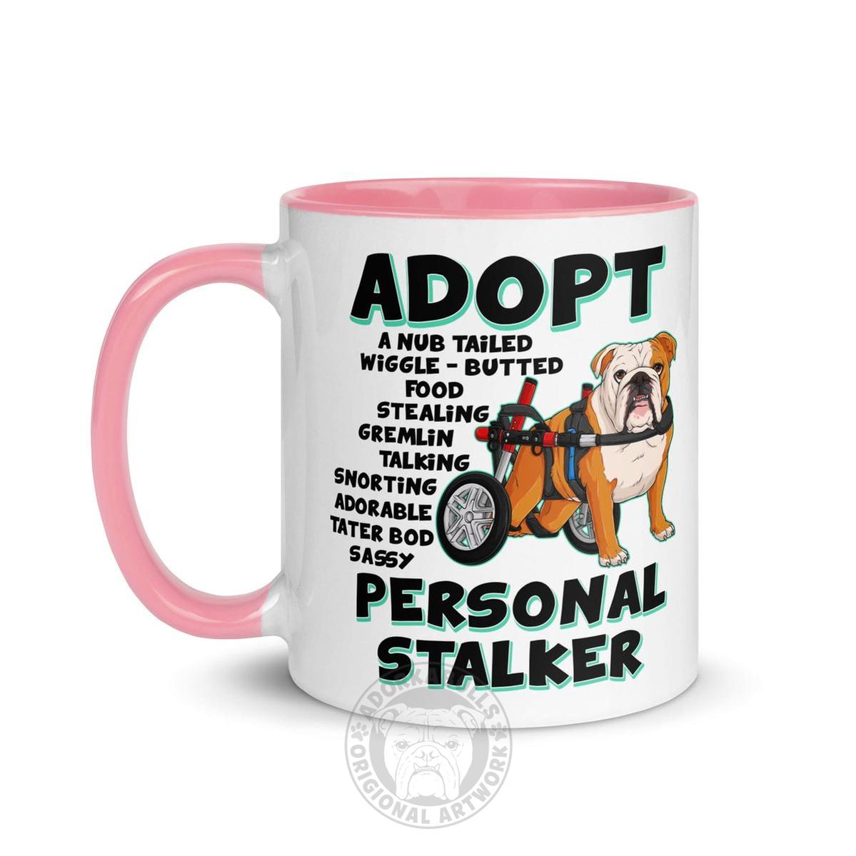"Adopt A Personal Stalker" English Bulldog Mug | Red & White Colored in Wheelchair