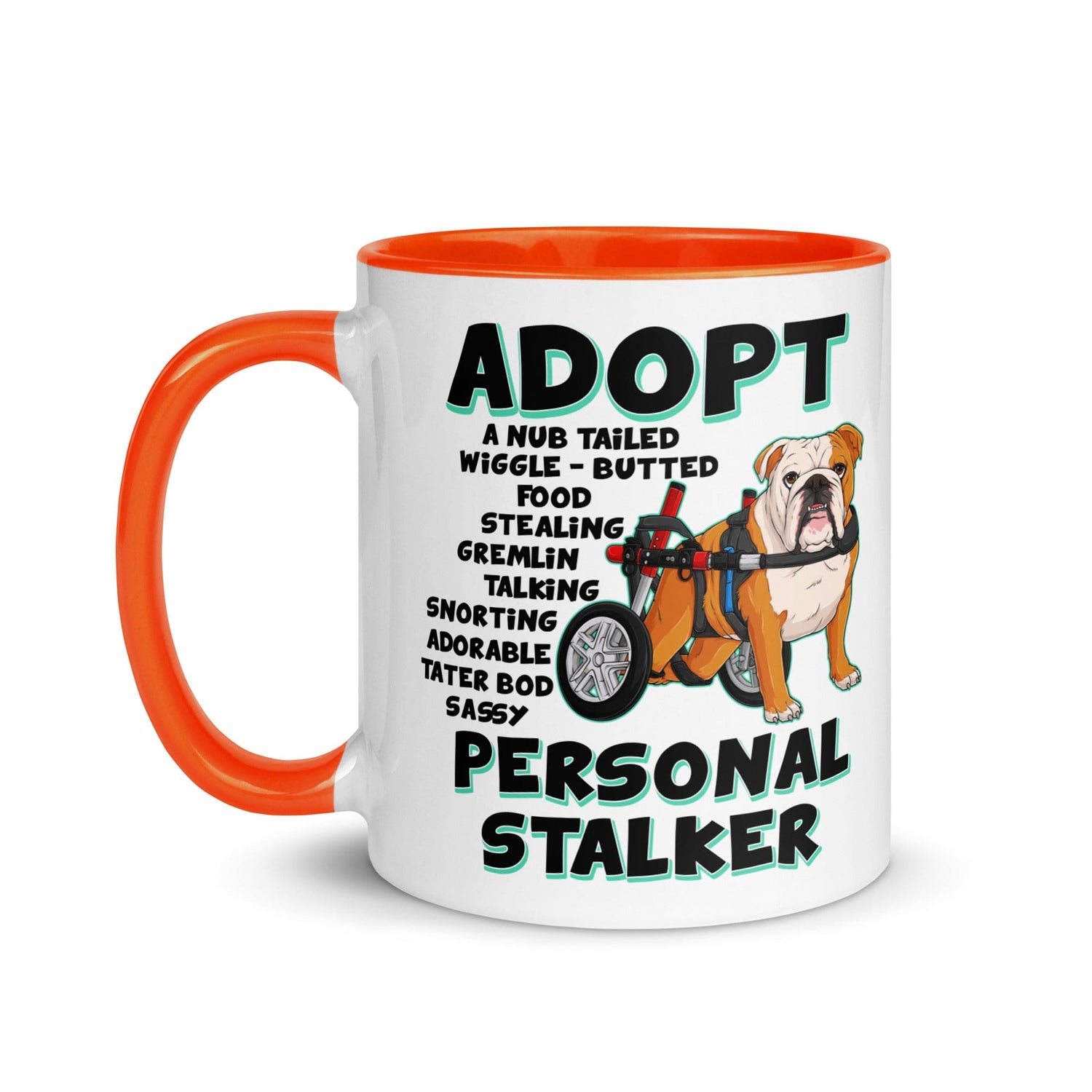 "Adopt A Personal Stalker" English Bulldog Mug | Red & White Colored in Wheelchair