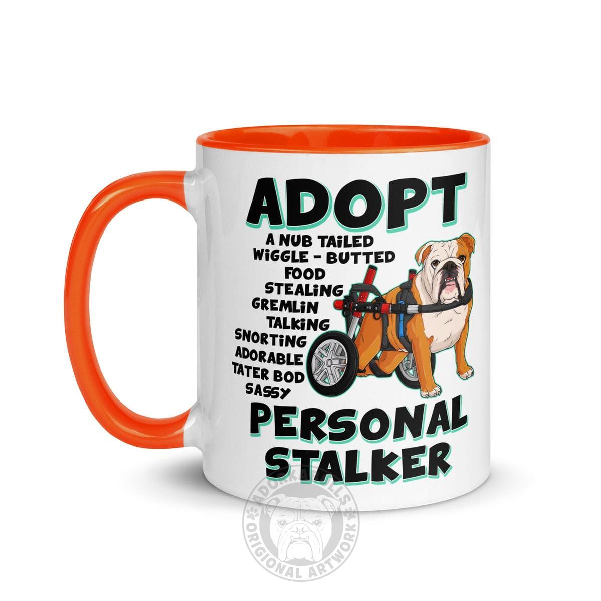 "Adopt A Personal Stalker" English Bulldog Mug | Red & White Colored in Wheelchair