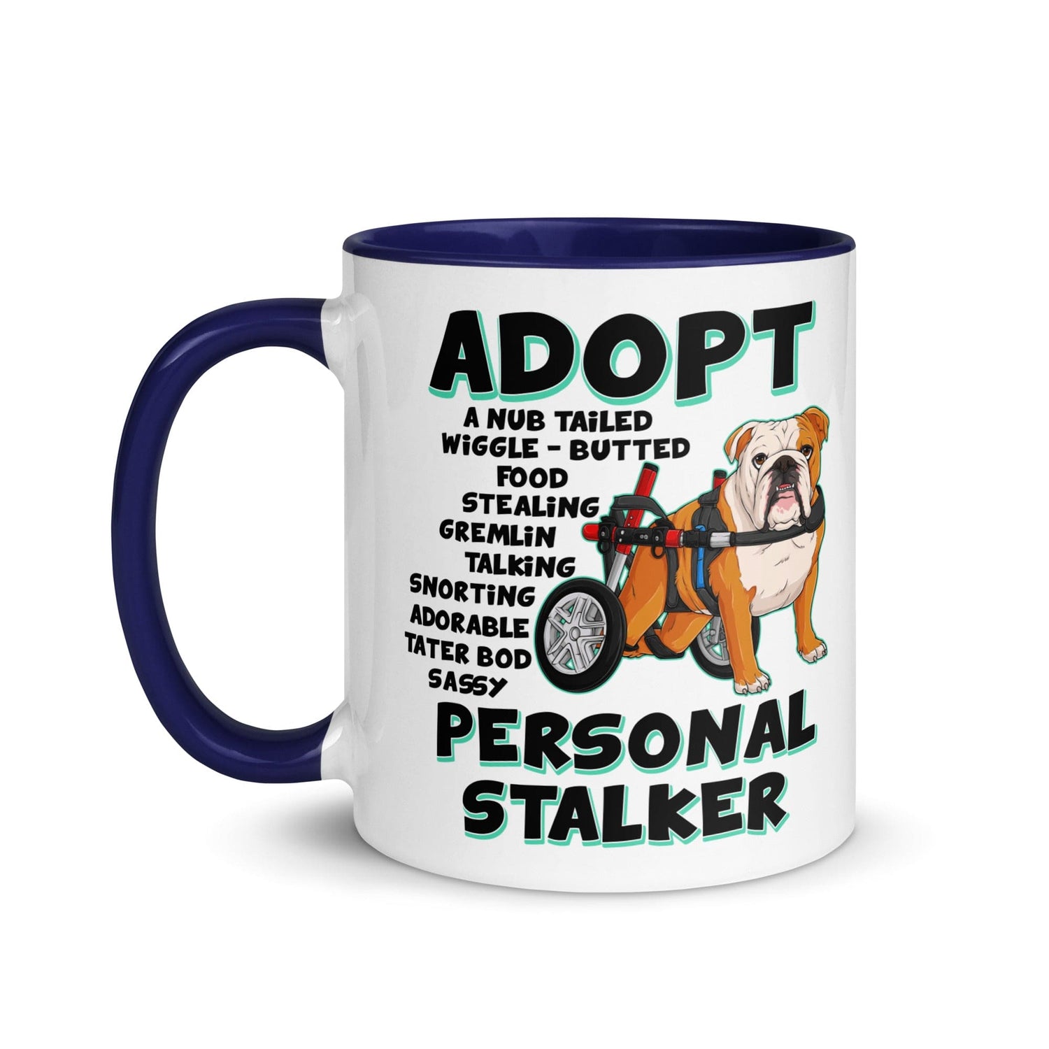 "Adopt A Personal Stalker" English Bulldog Mug | Red & White Colored in Wheelchair