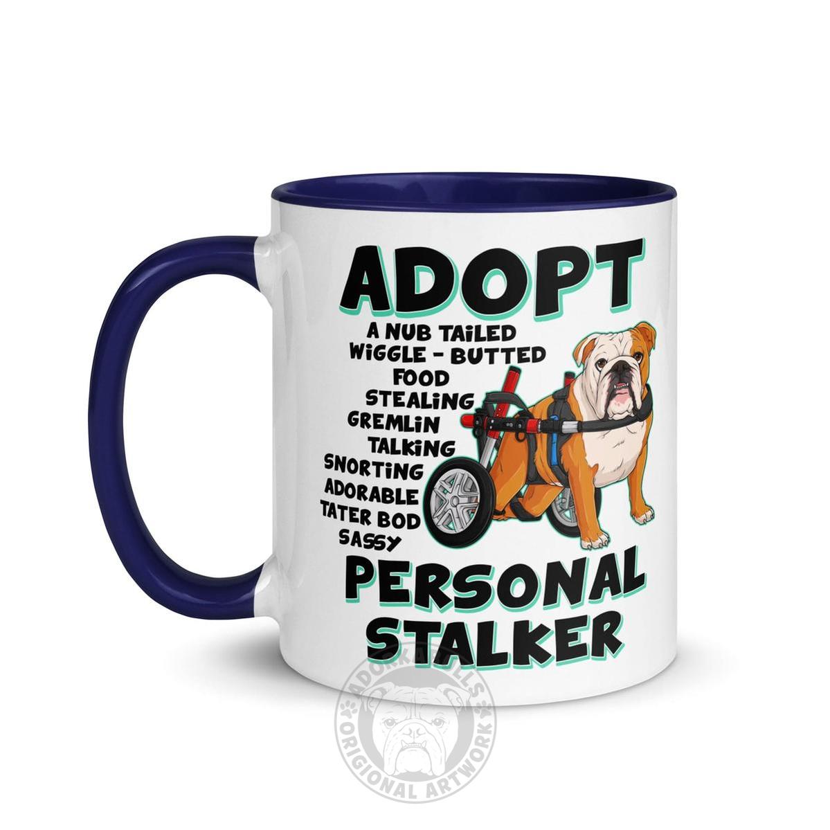 "Adopt A Personal Stalker" English Bulldog Mug | Red & White Colored in Wheelchair
