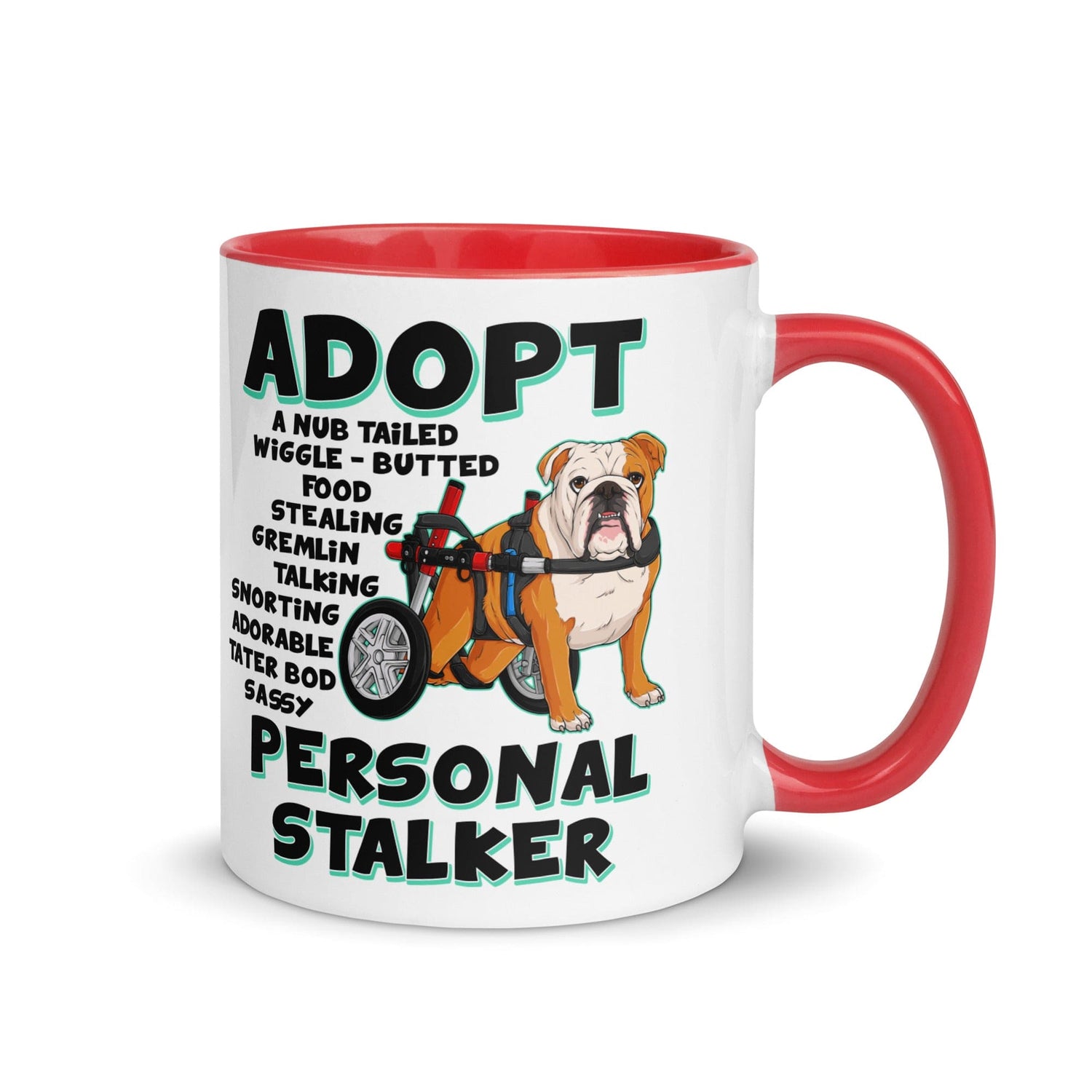 "Adopt A Personal Stalker" English Bulldog Mug | Red & White Colored in Wheelchair