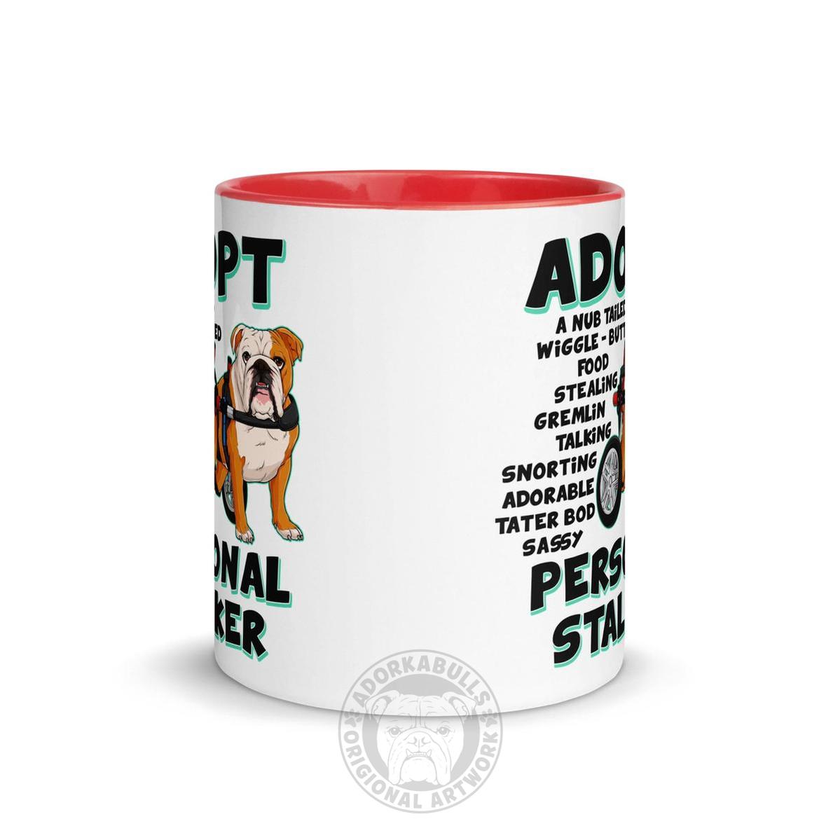 "Adopt A Personal Stalker" English Bulldog Mug | Red & White Colored in Wheelchair