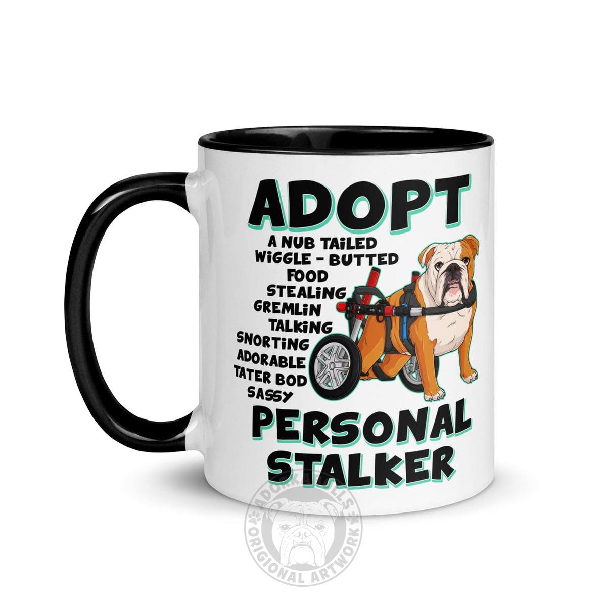 "Adopt A Personal Stalker" English Bulldog Mug | Red & White Colored in Wheelchair