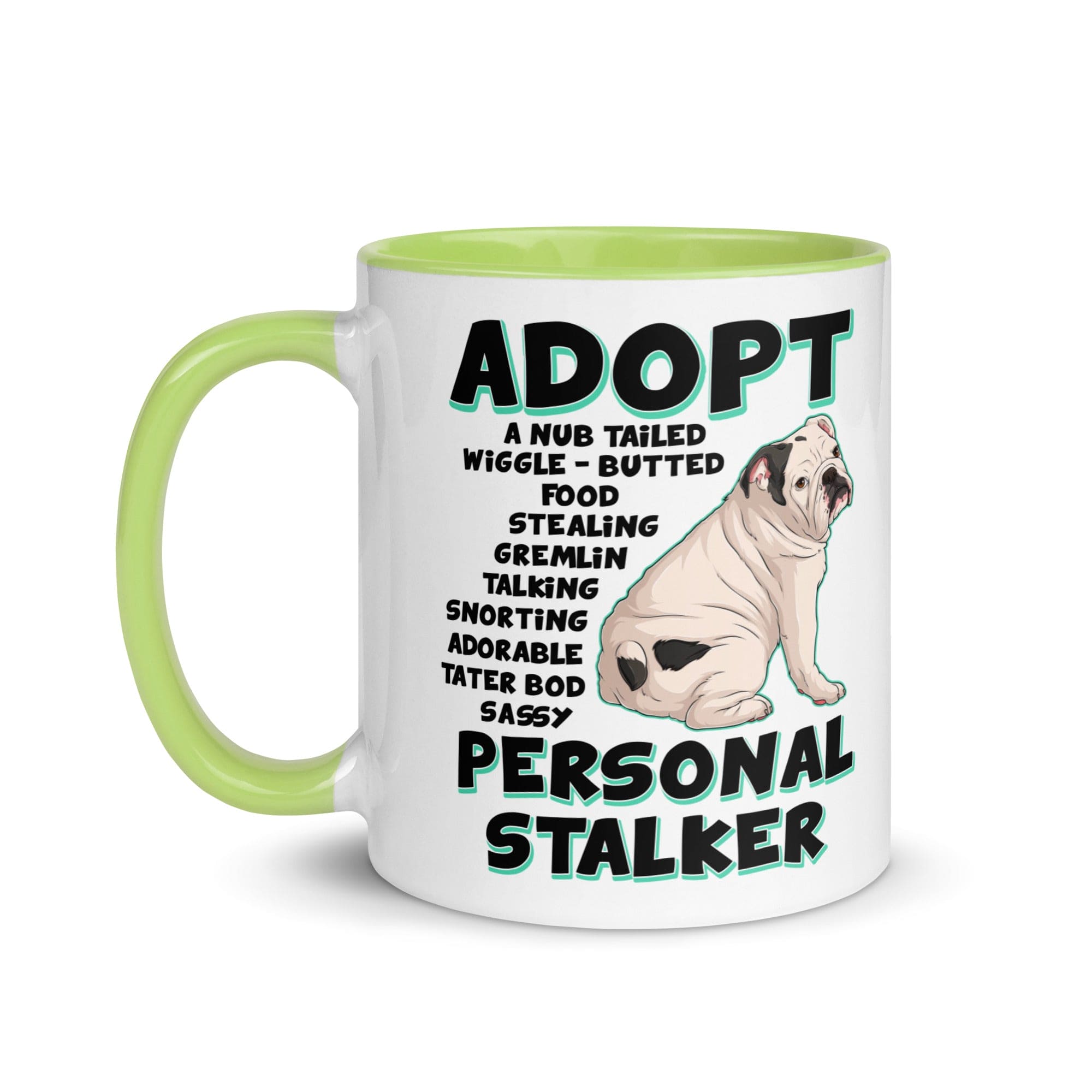 "Adopt A Personal Stalker" English Bulldog Mug | White & Black Colored