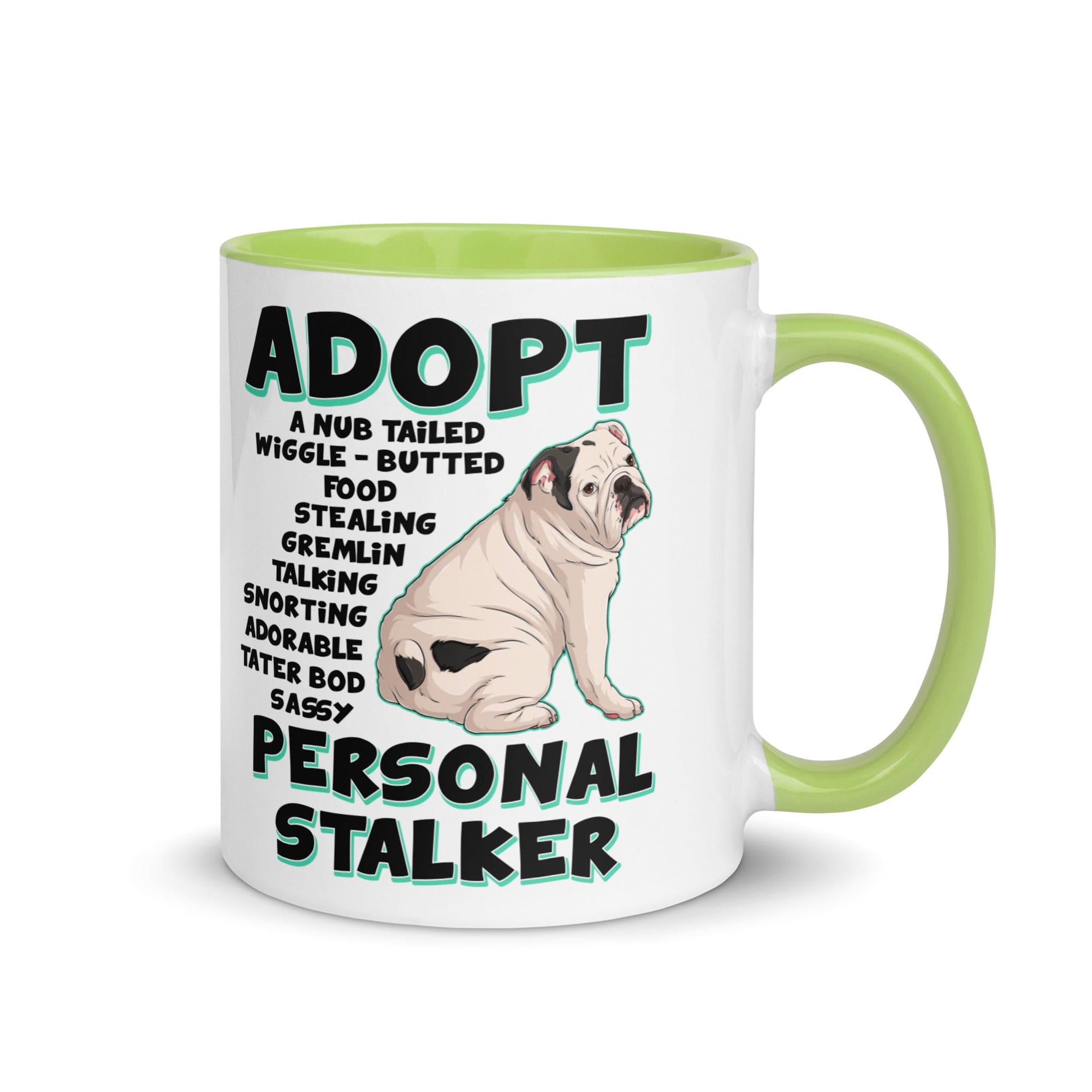 "Adopt A Personal Stalker" English Bulldog Mug | White & Black Colored