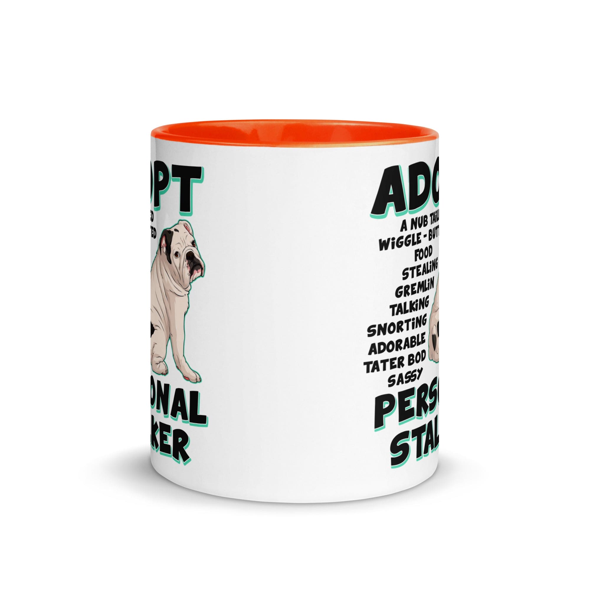 "Adopt A Personal Stalker" English Bulldog Mug | White & Black Colored