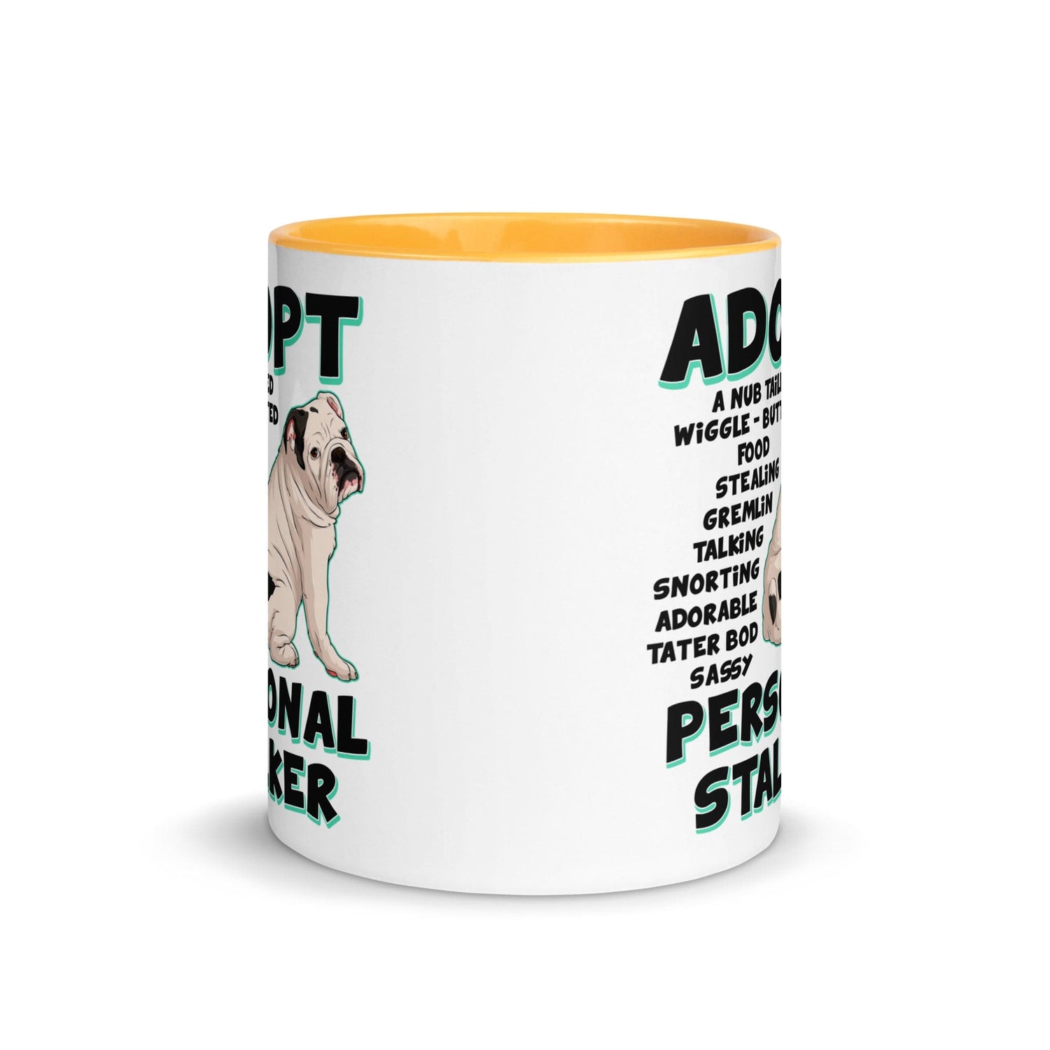 "Adopt A Personal Stalker" English Bulldog Mug | White & Black Colored