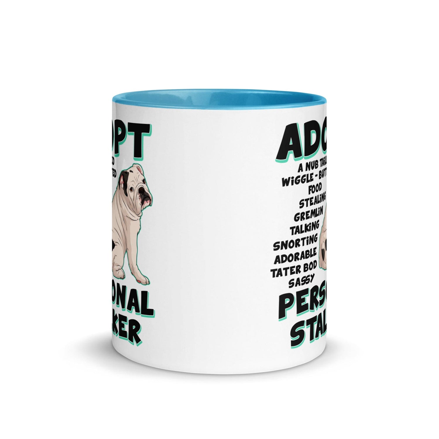 "Adopt A Personal Stalker" English Bulldog Mug | White & Black Colored