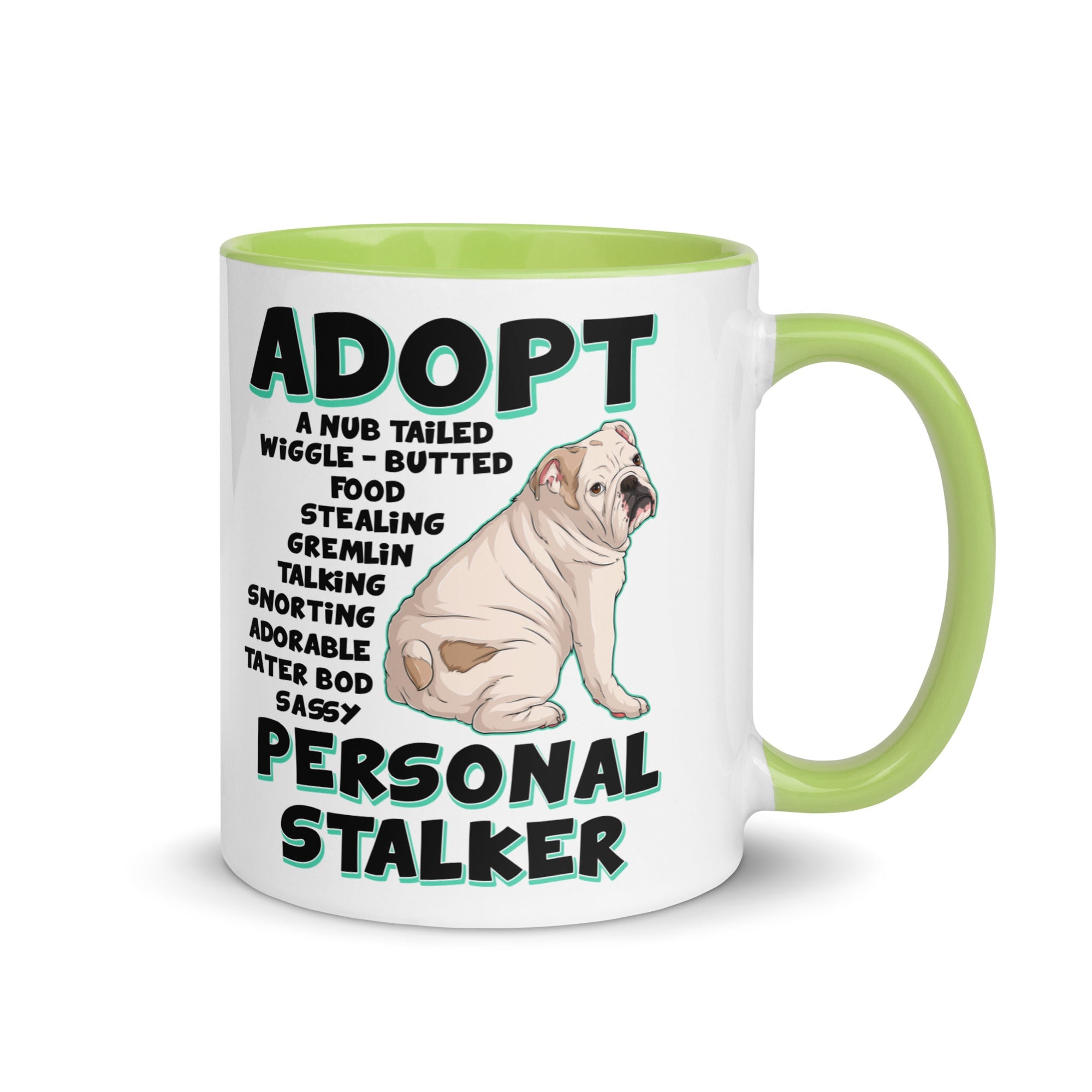 "Adopt A Personal Stalker" English Bulldog Mug | White & Fawn Colored
