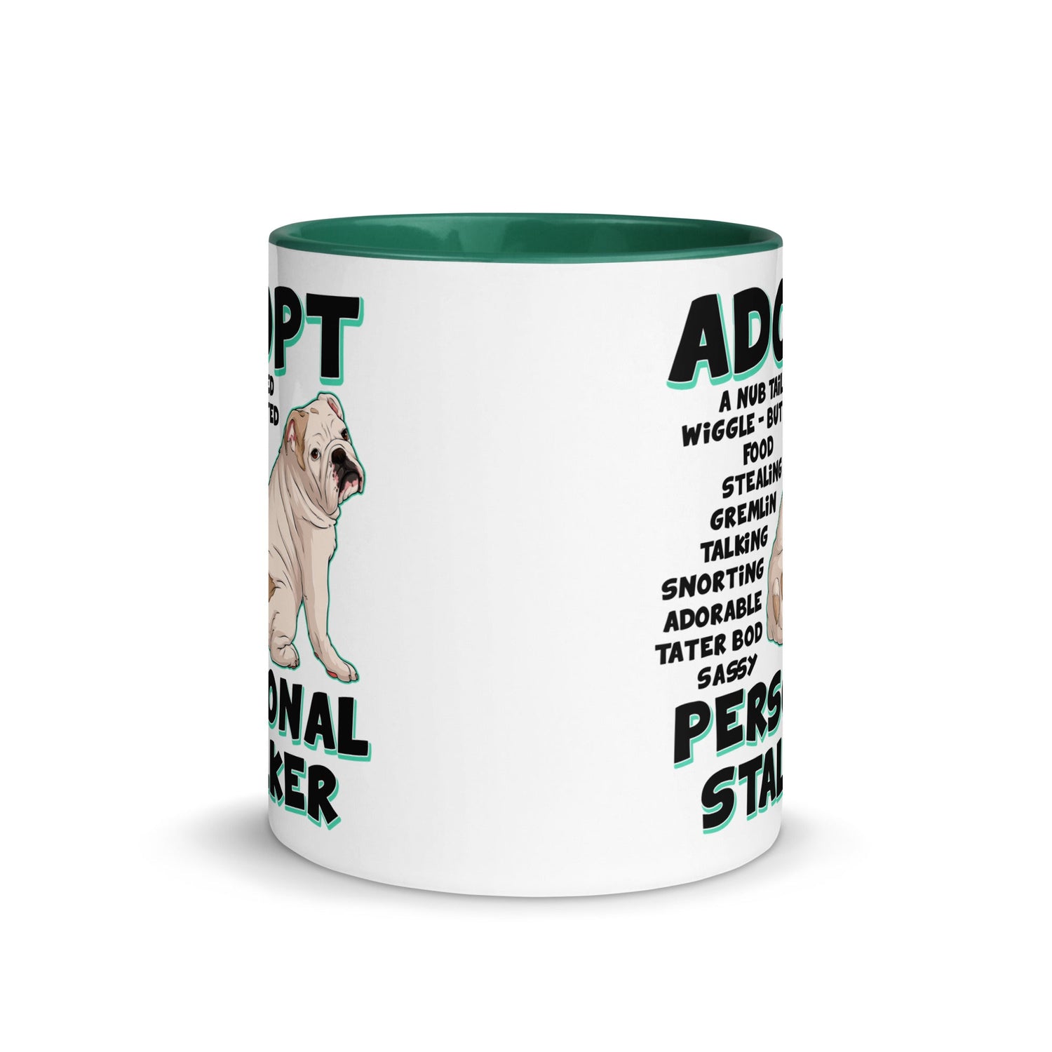 "Adopt A Personal Stalker" English Bulldog Mug | White & Fawn Colored