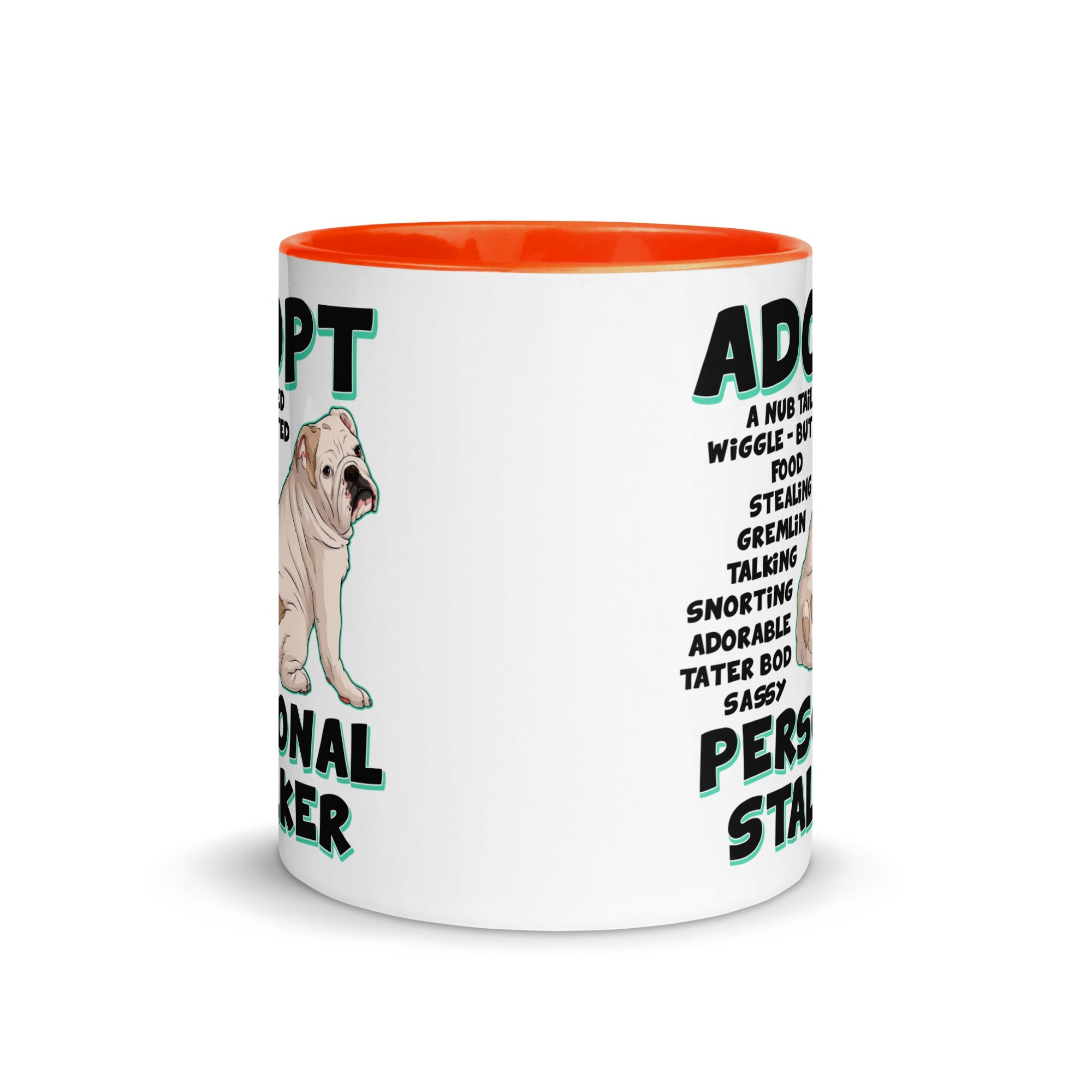 "Adopt A Personal Stalker" English Bulldog Mug | White & Fawn Colored