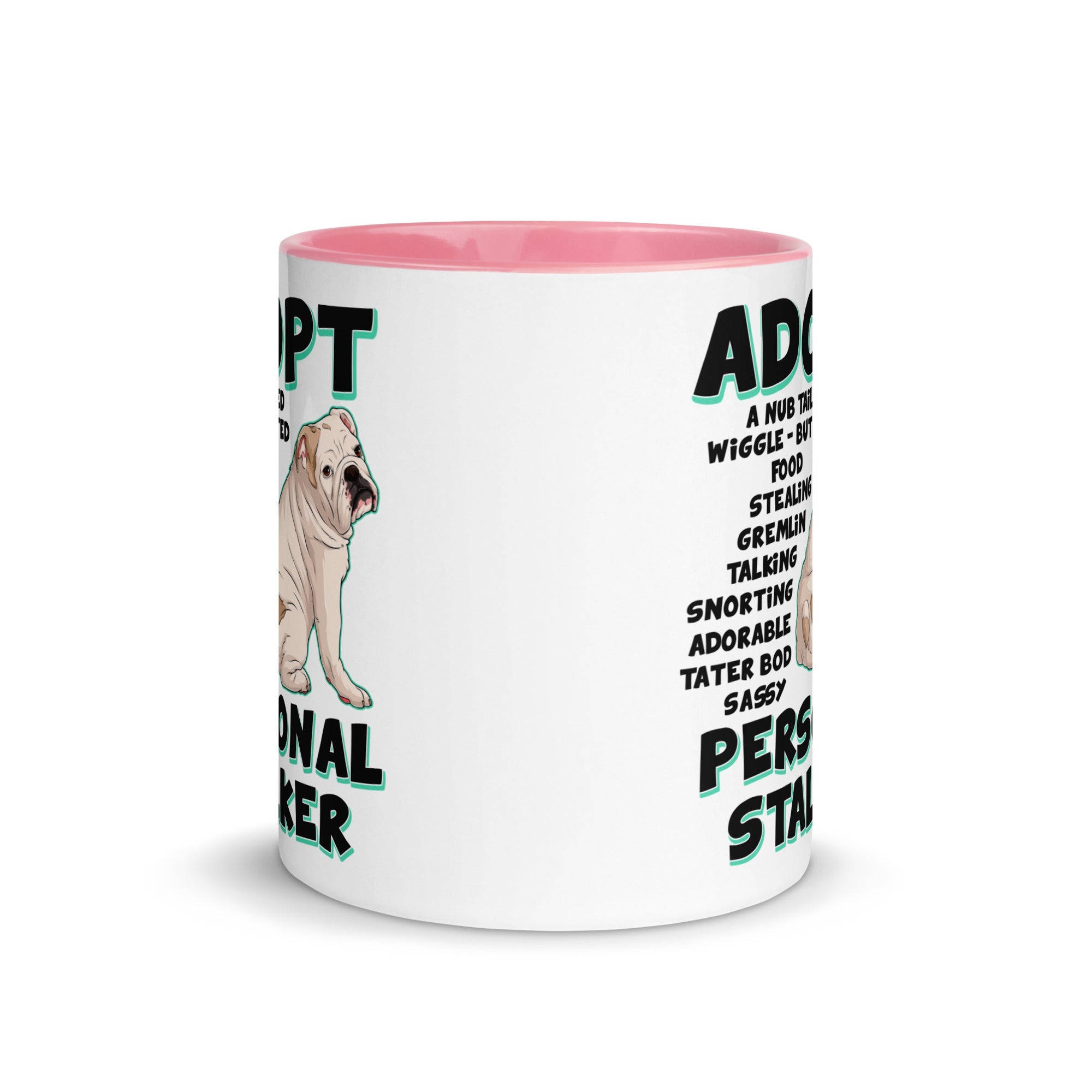 "Adopt A Personal Stalker" English Bulldog Mug | White & Fawn Colored