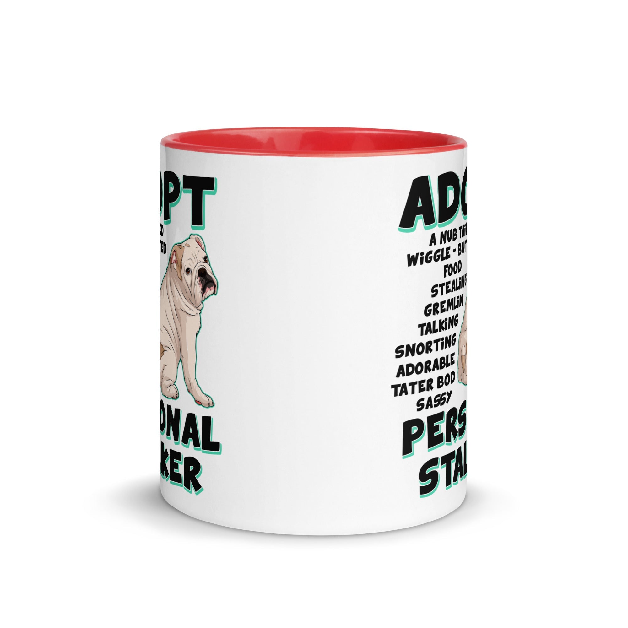 "Adopt A Personal Stalker" English Bulldog Mug | White & Fawn Colored