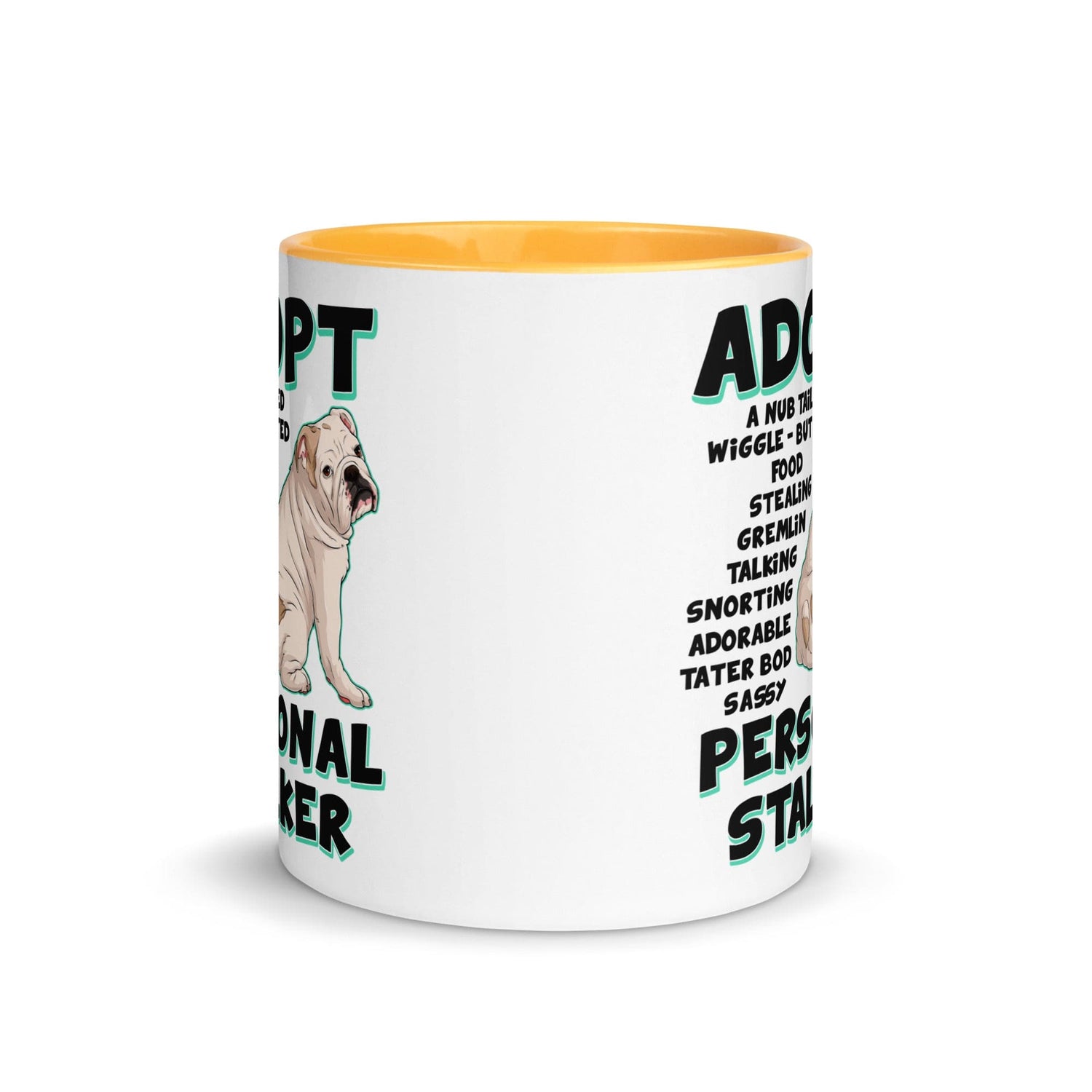 "Adopt A Personal Stalker" English Bulldog Mug | White & Fawn Colored