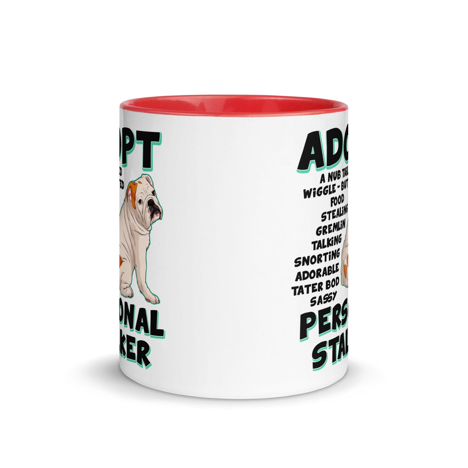 "Adopt A Personal Stalker" English Bulldog Mug | White & Red Colored