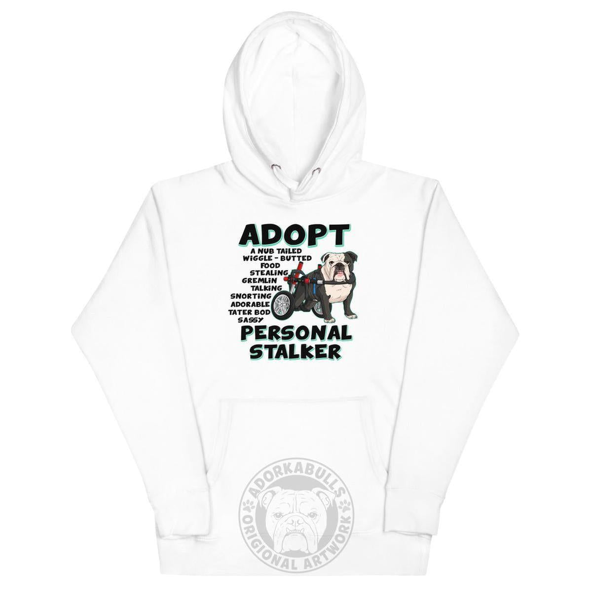 "Adopt A Personal Stalker" English Bulldog Unisex Hoodie | B&W Colored with in Wheelchair