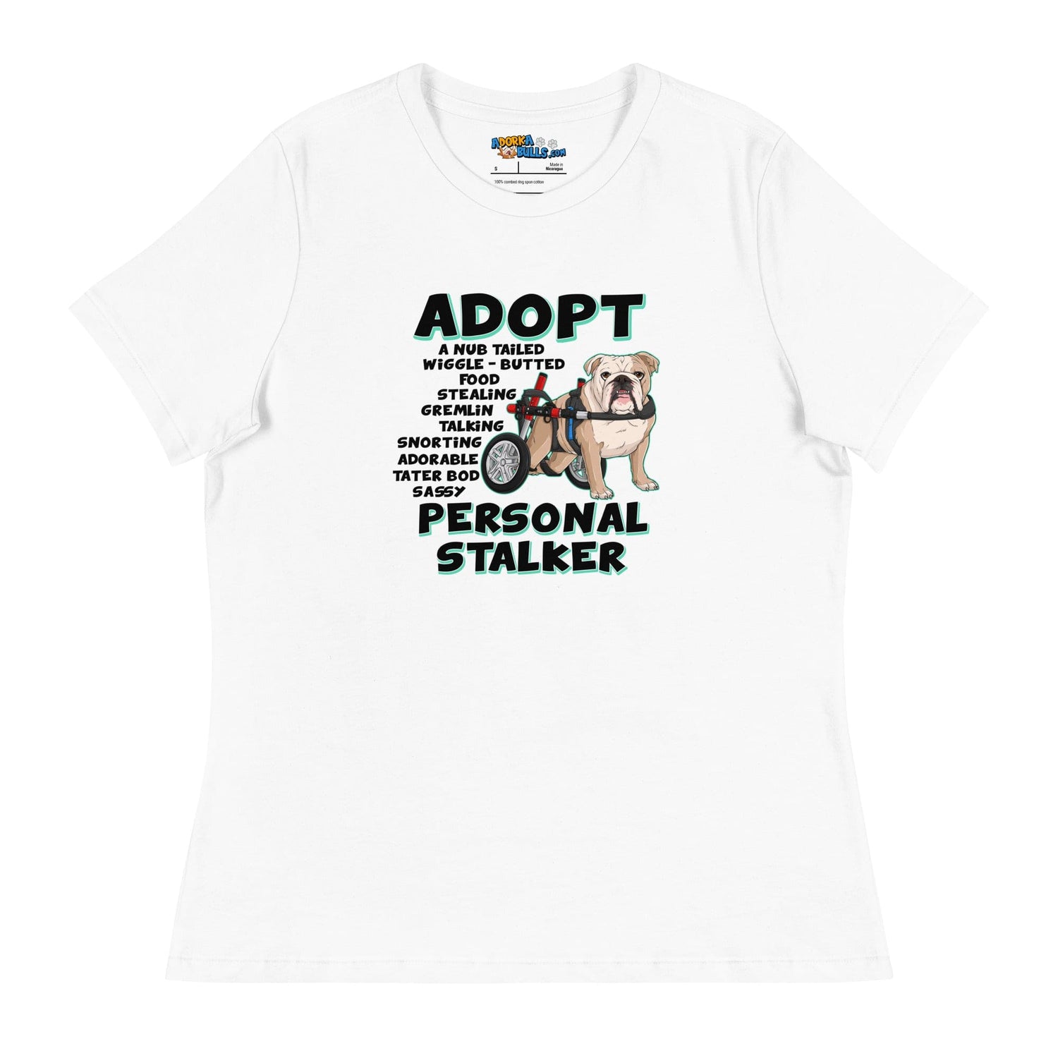 "Adopt A Personal Stalker" English Bulldog Women&