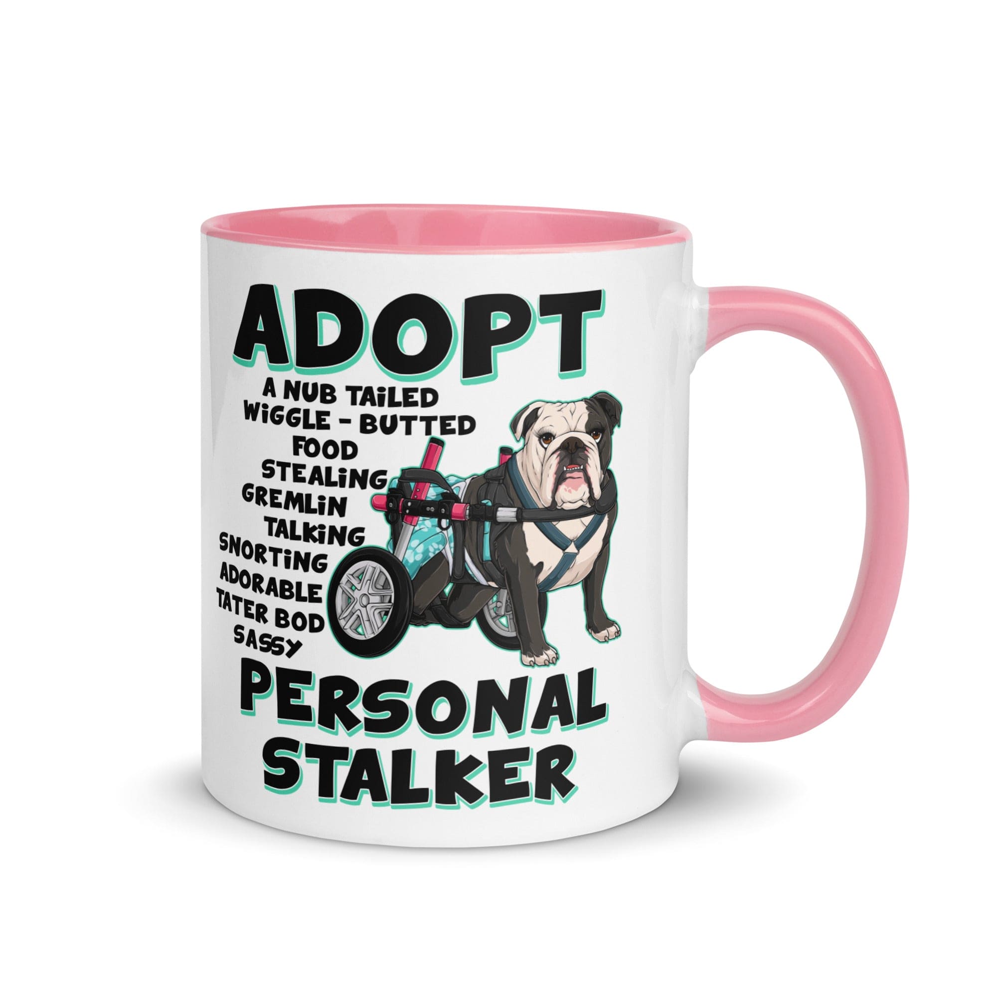 "Adopt A Personal Stalker" Female English Bulldog Mug | B&W Colored with Spina Bifida in Wheelchair