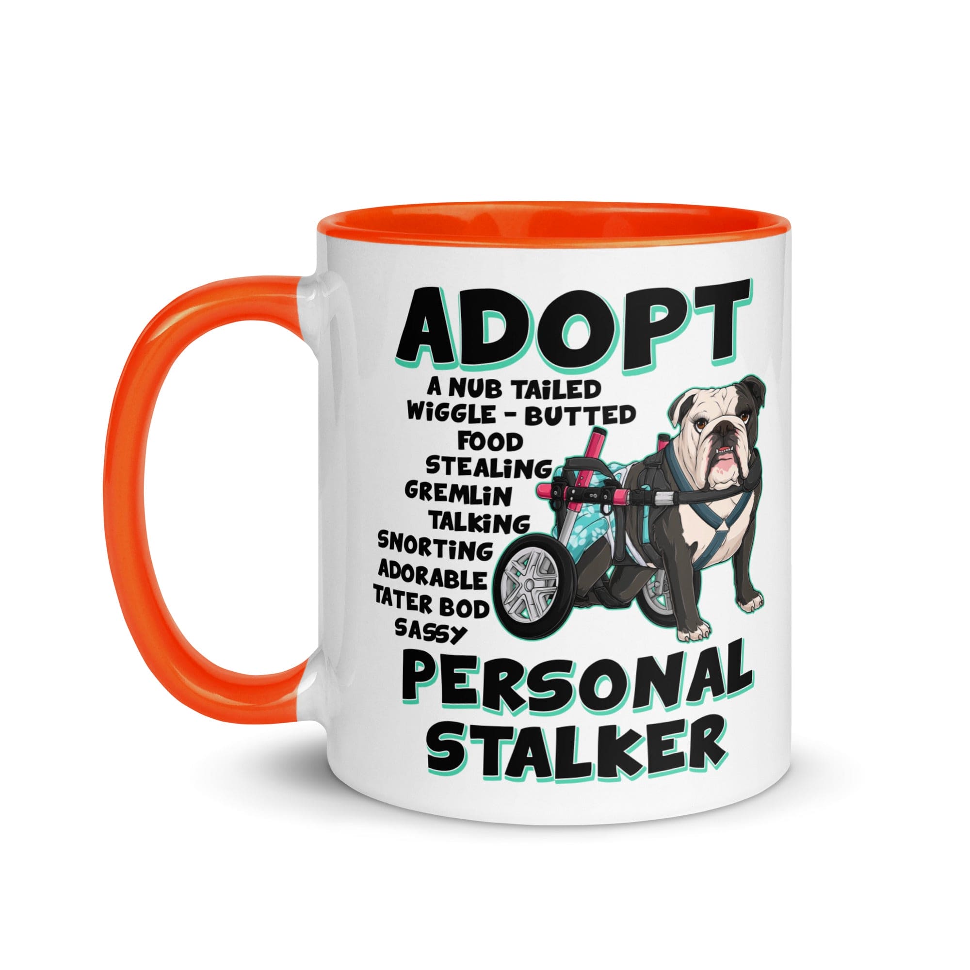"Adopt A Personal Stalker" Female English Bulldog Mug | B&W Colored with Spina Bifida in Wheelchair